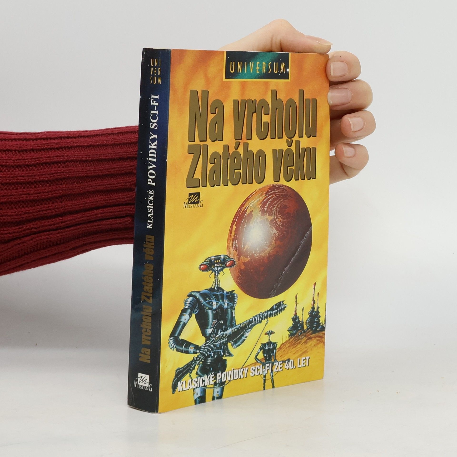 Ondřej Müller Na vrcholu Zlatého věku. Klasické povídky sci-fi ze 40. let