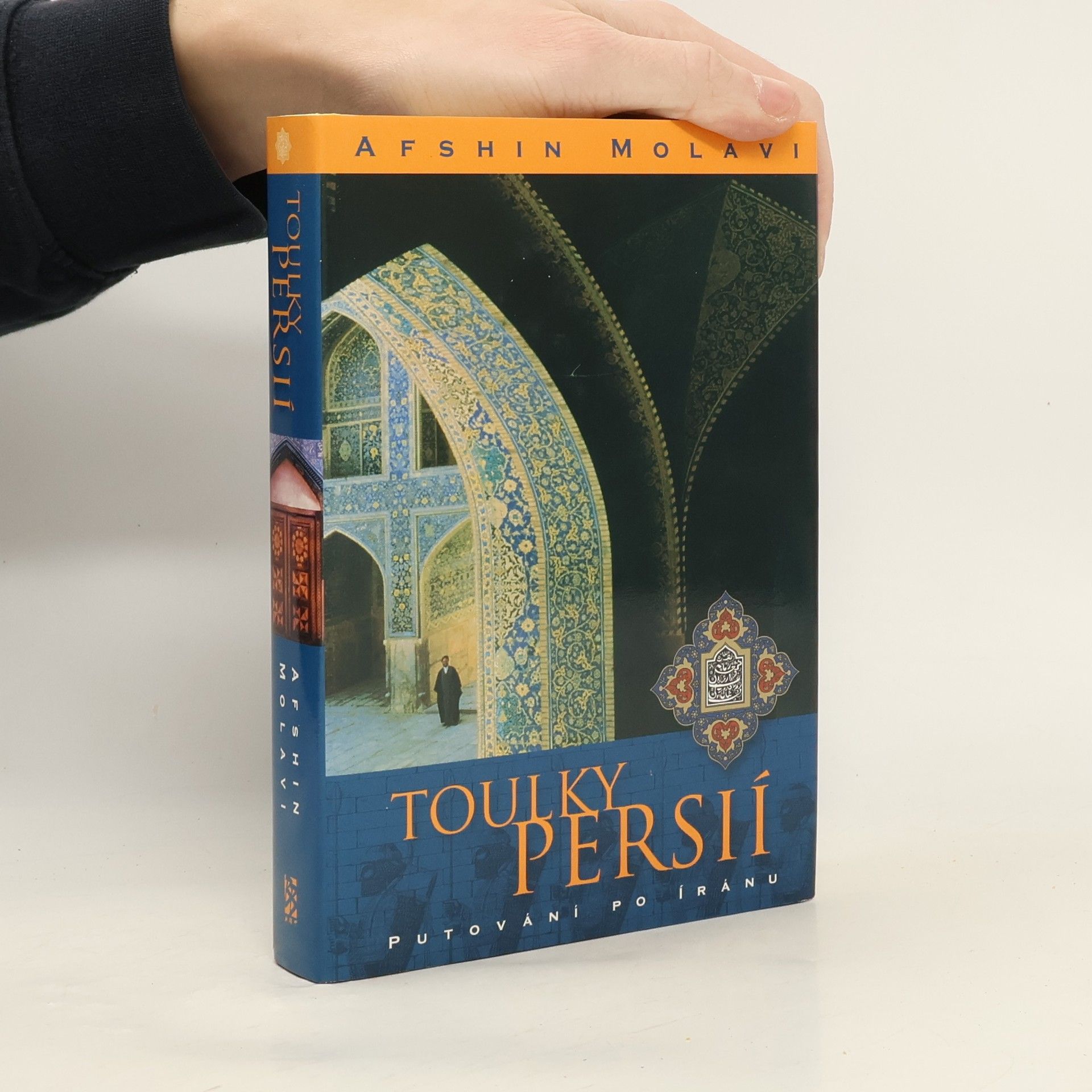 Toulky Persií : putování po Íránu