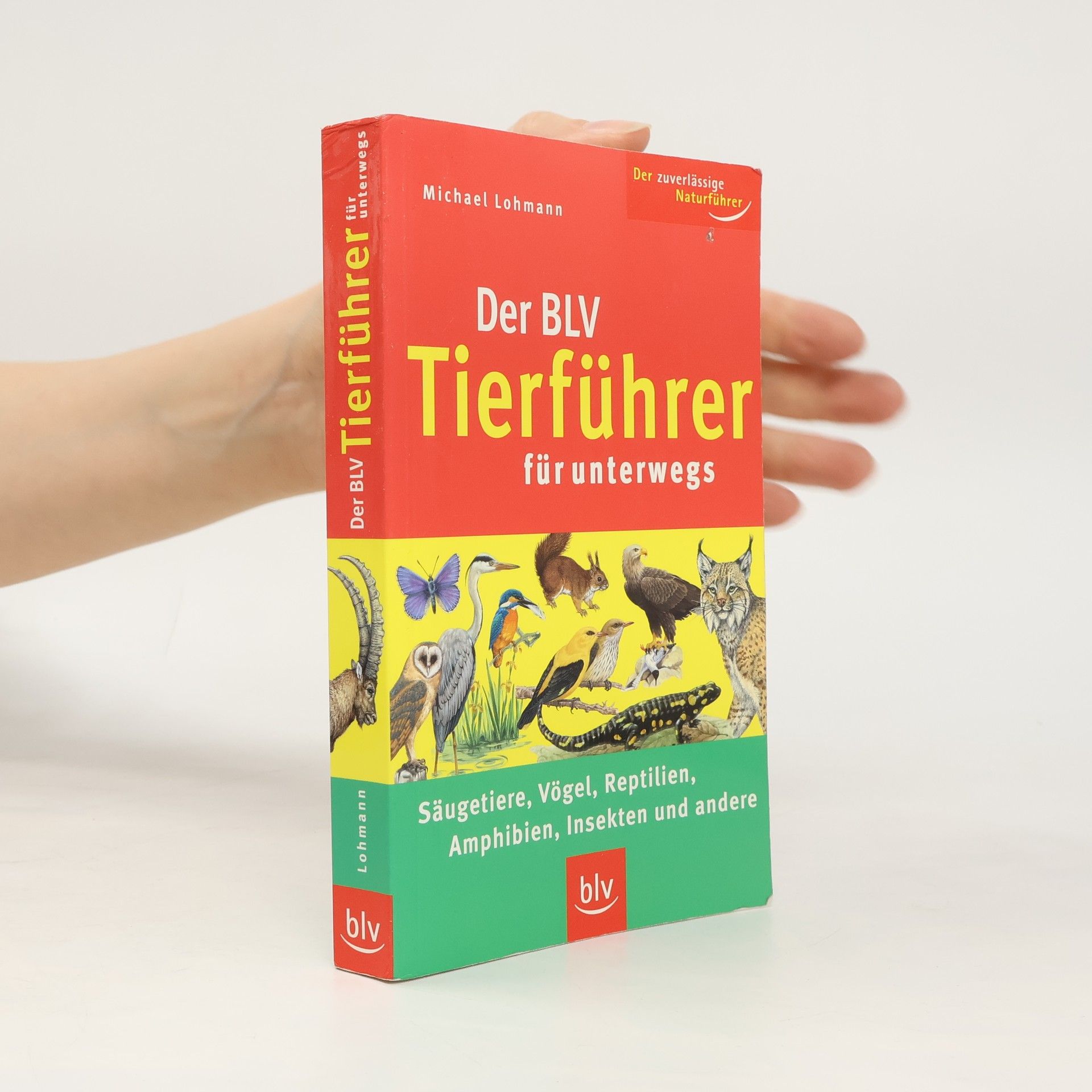 Michael Lohmann Der BLV-Tierführer für unterwegs