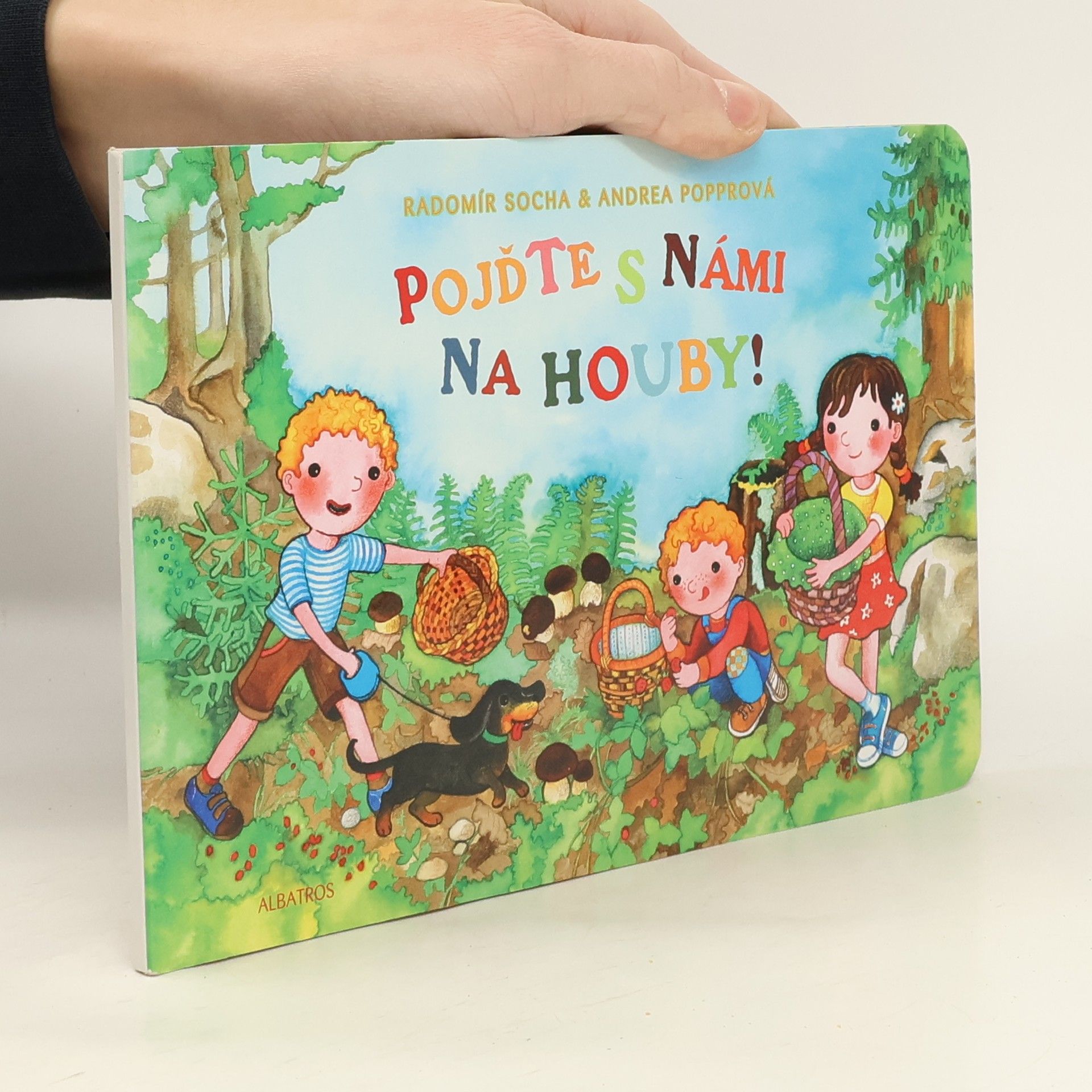 Radomír Socha Pojďte s námi na houby!