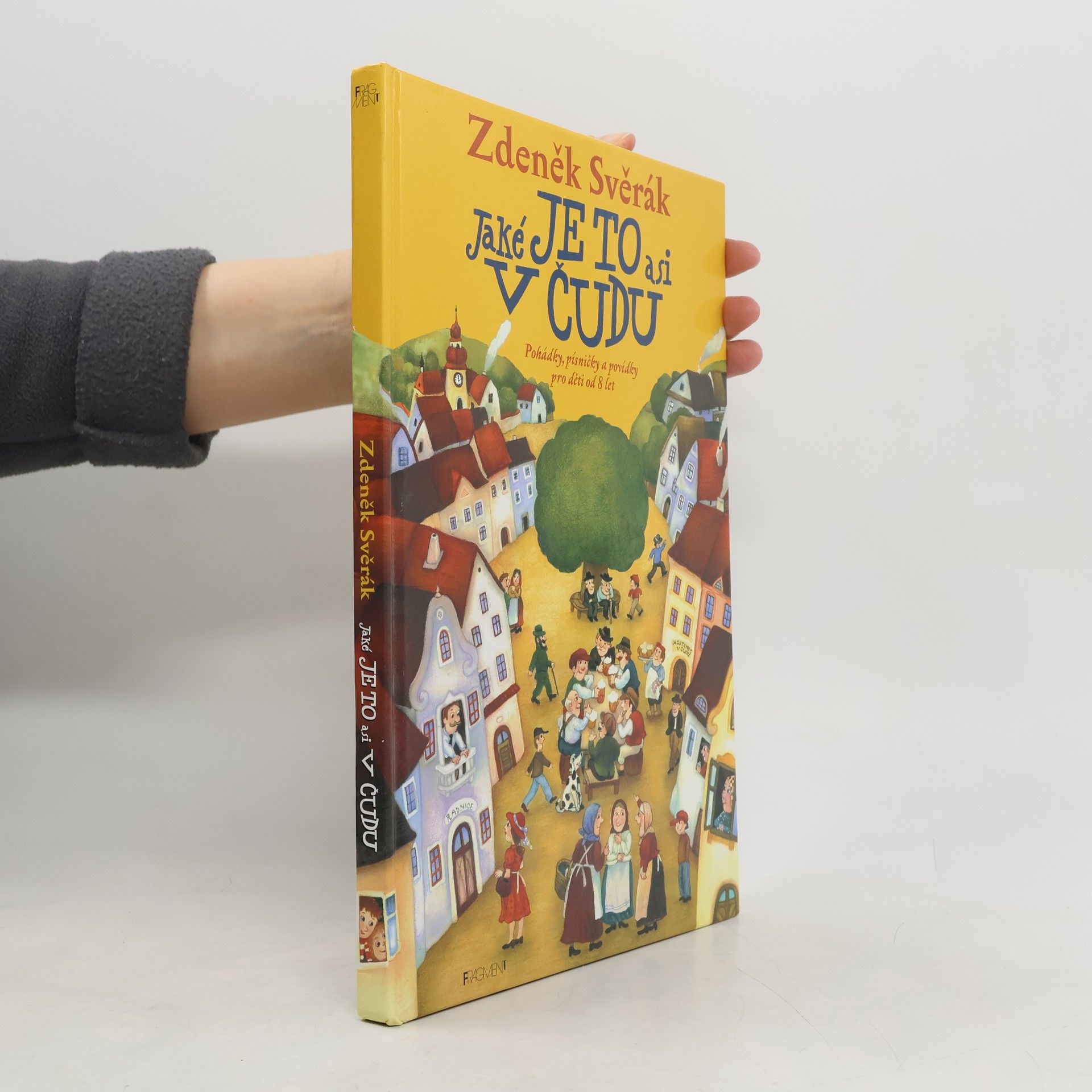 Zdeněk Svěrák Jaké je to asi v Čudu: Pohádky, písničky a povídky pro děti od 8 let