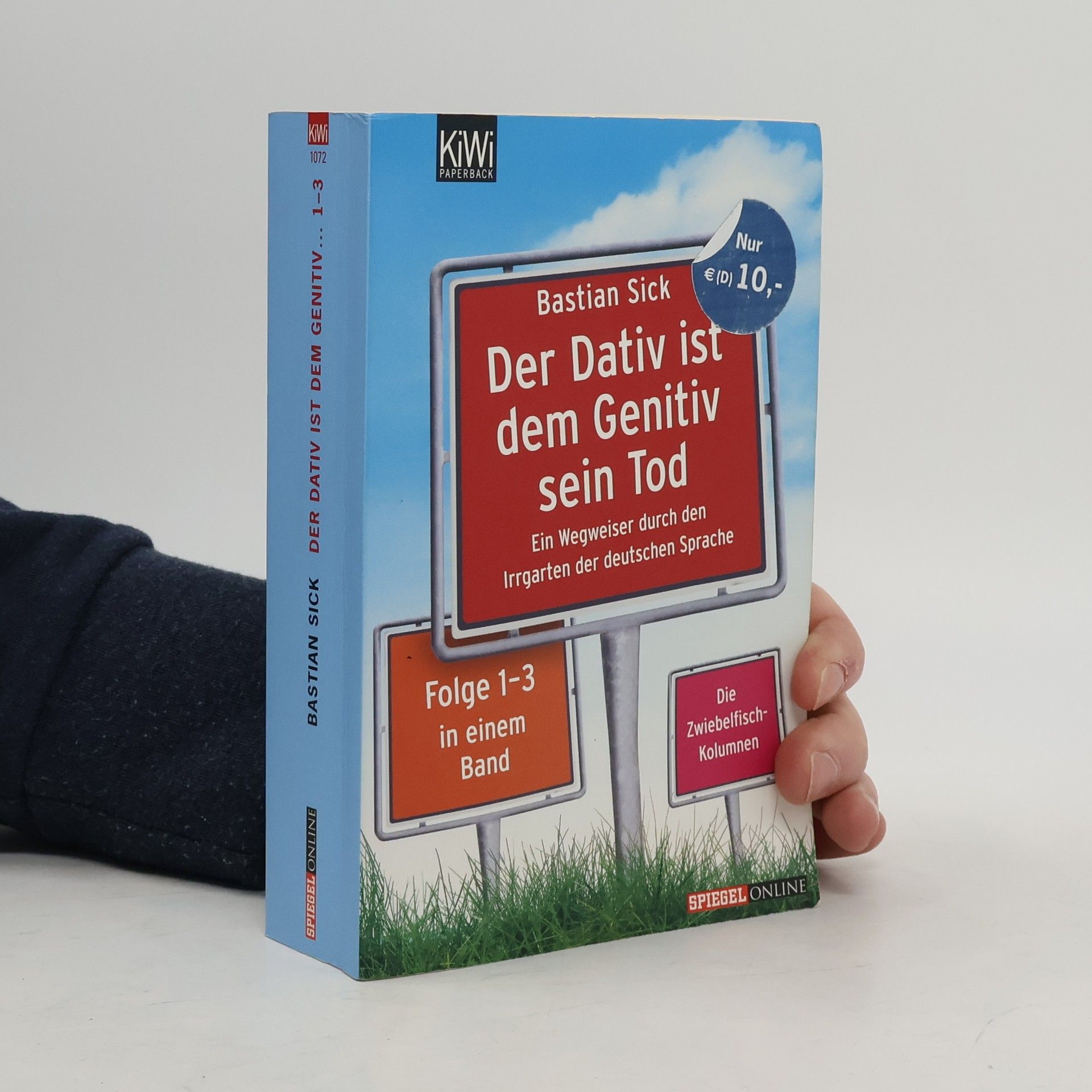 Bastian Sick Der Dativ ist dem Genitiv sein Tod. Folge 1-3, Ein Wegweiser durch den Irrgarten der deutschen Sprache