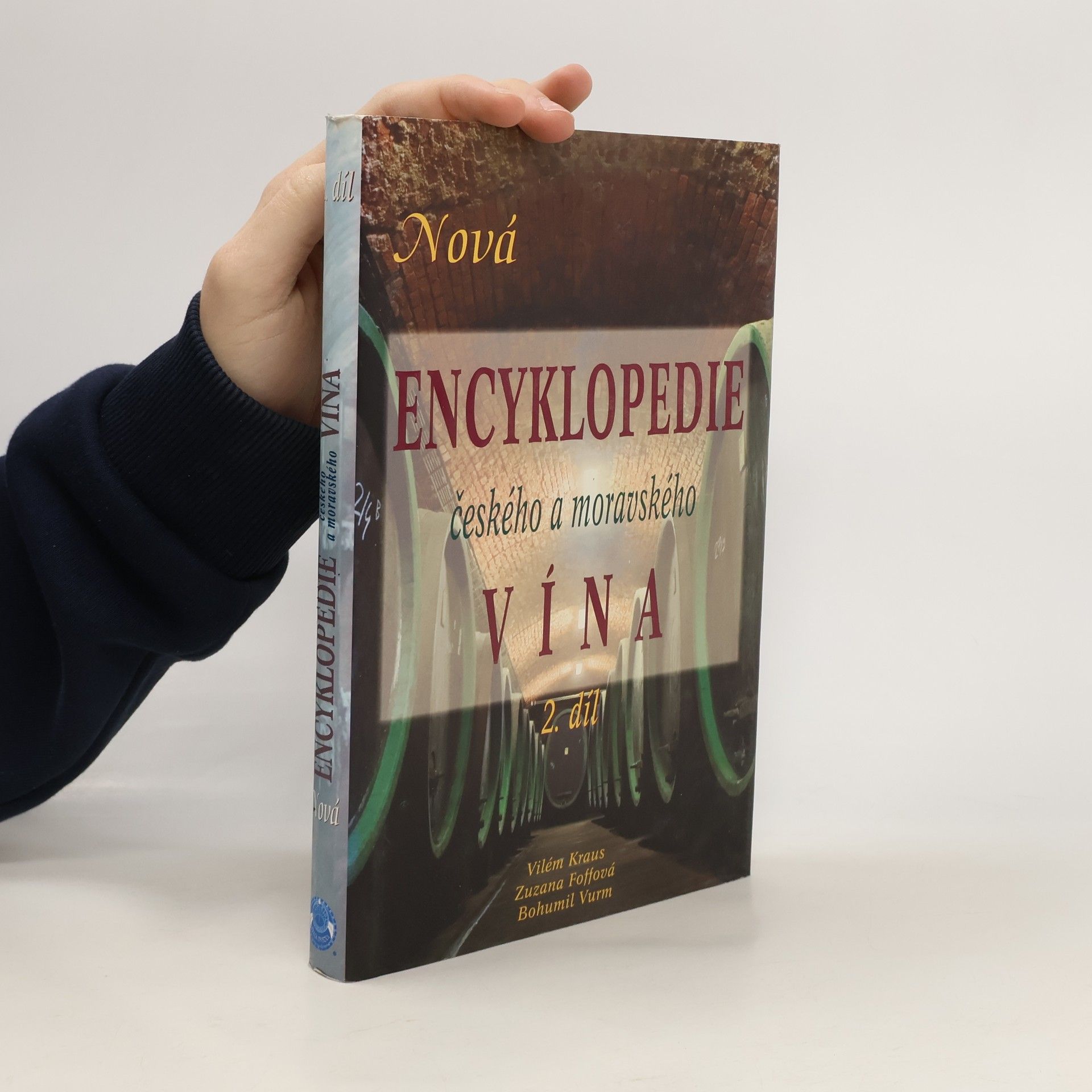 Nová encyklopedie českého a moravského vína. 2. díl