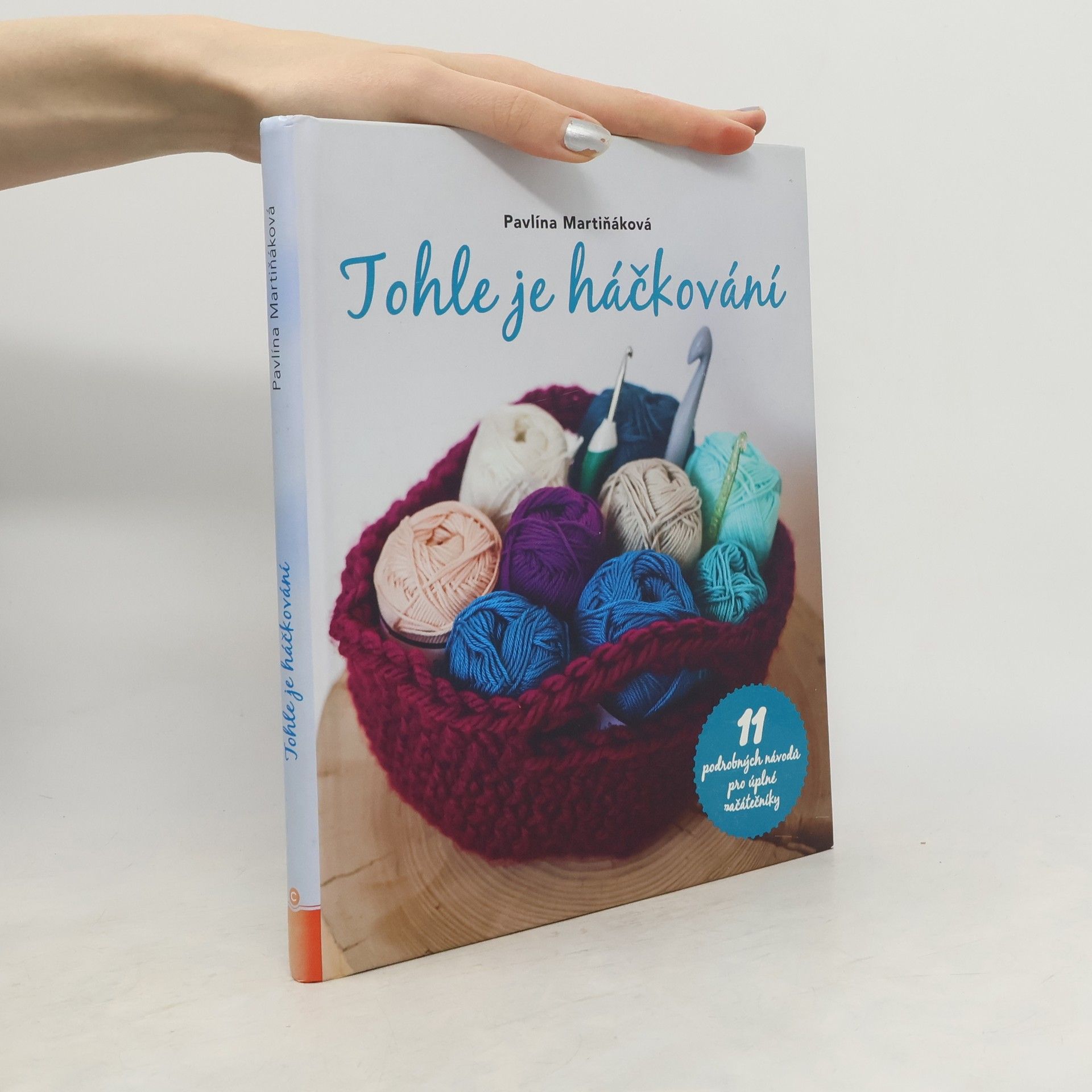 Pavlína Martiňáková Tohle je háčkování