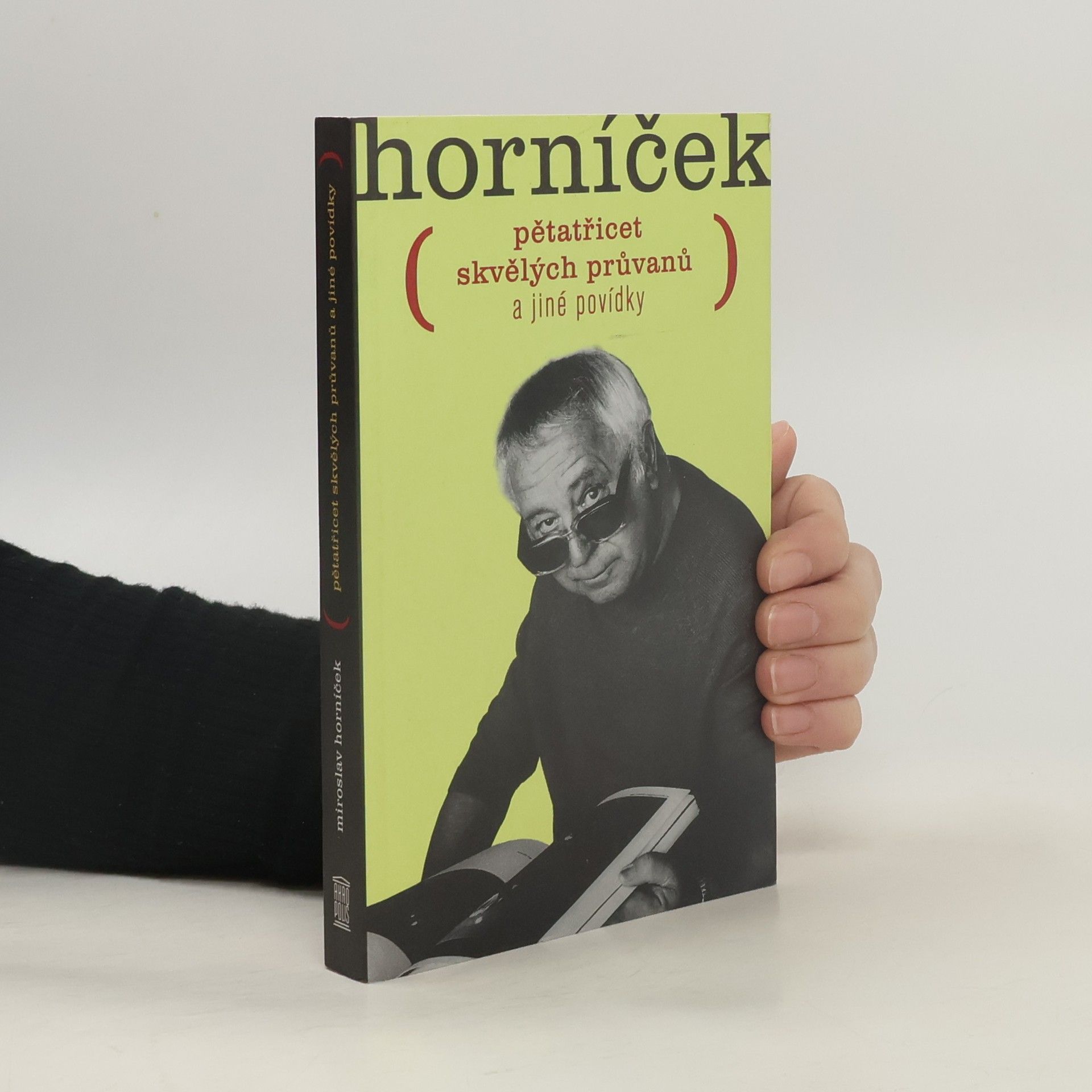 Miroslav Horníček Pětatřicet skvělých průvanů a jiné povídky