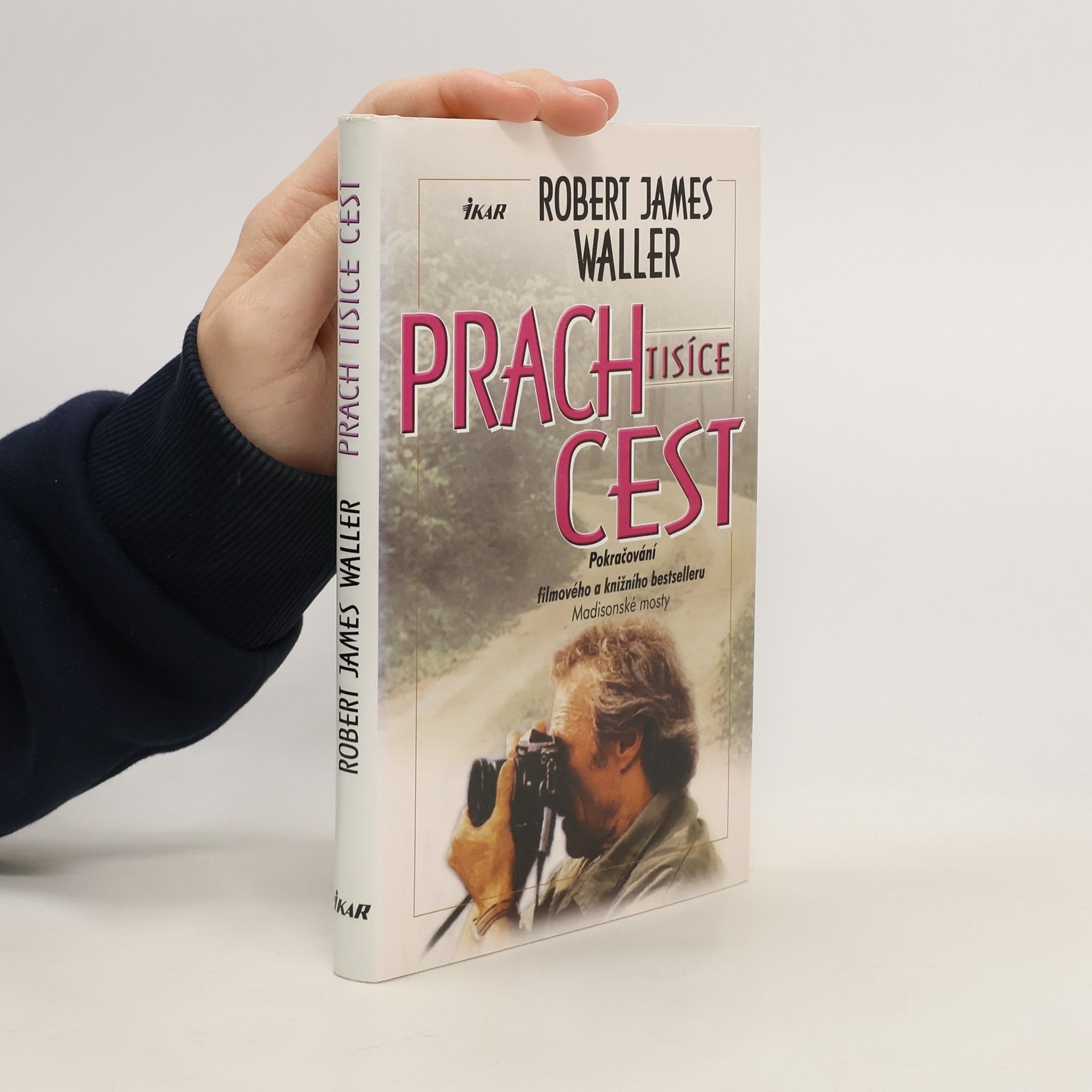 Robert James Waller Prach tisíce cest