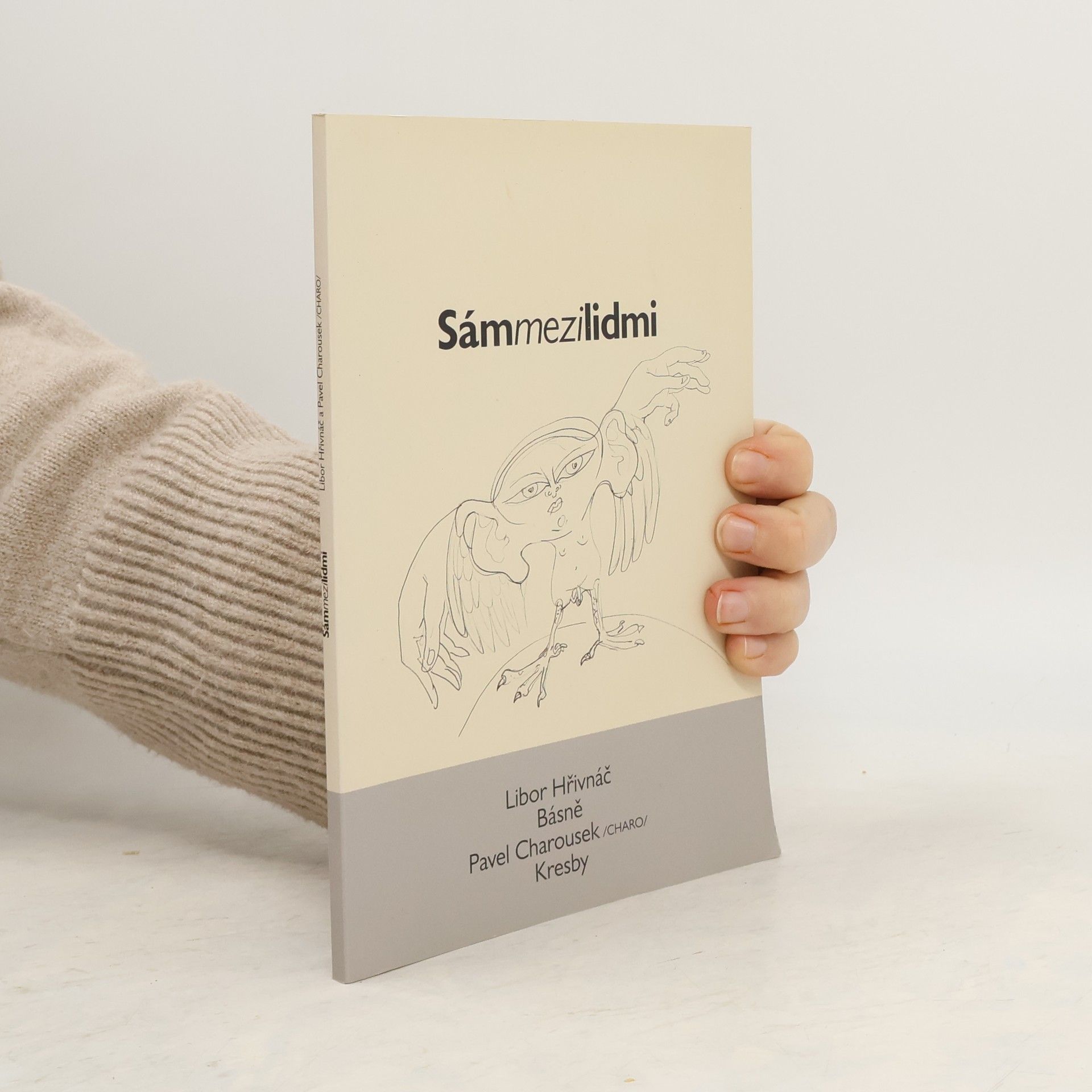 Libor Hřivnáč Sám mezi lidmi