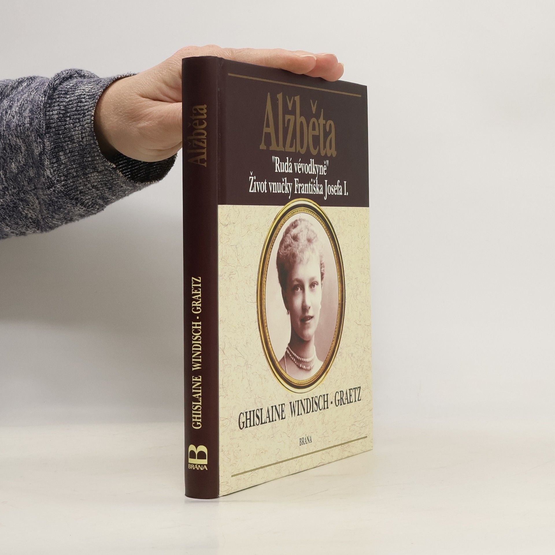 Alžběta : "Rudá vévodkyně" : život vnučky Františka Josefa I.