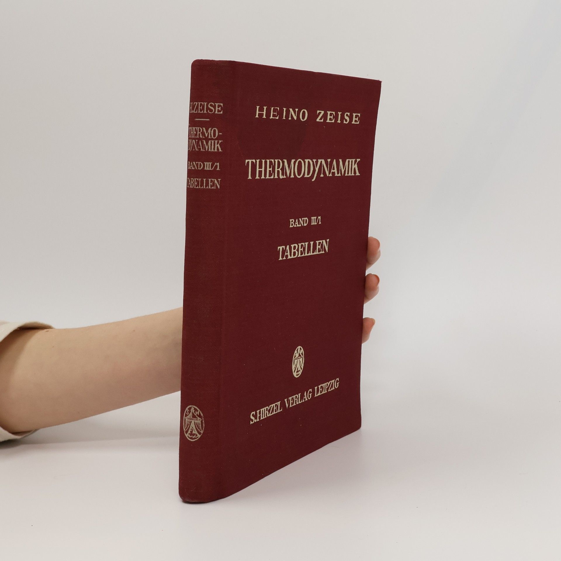 Zeise Heino Thermodynamik Band III/1. Tabellen