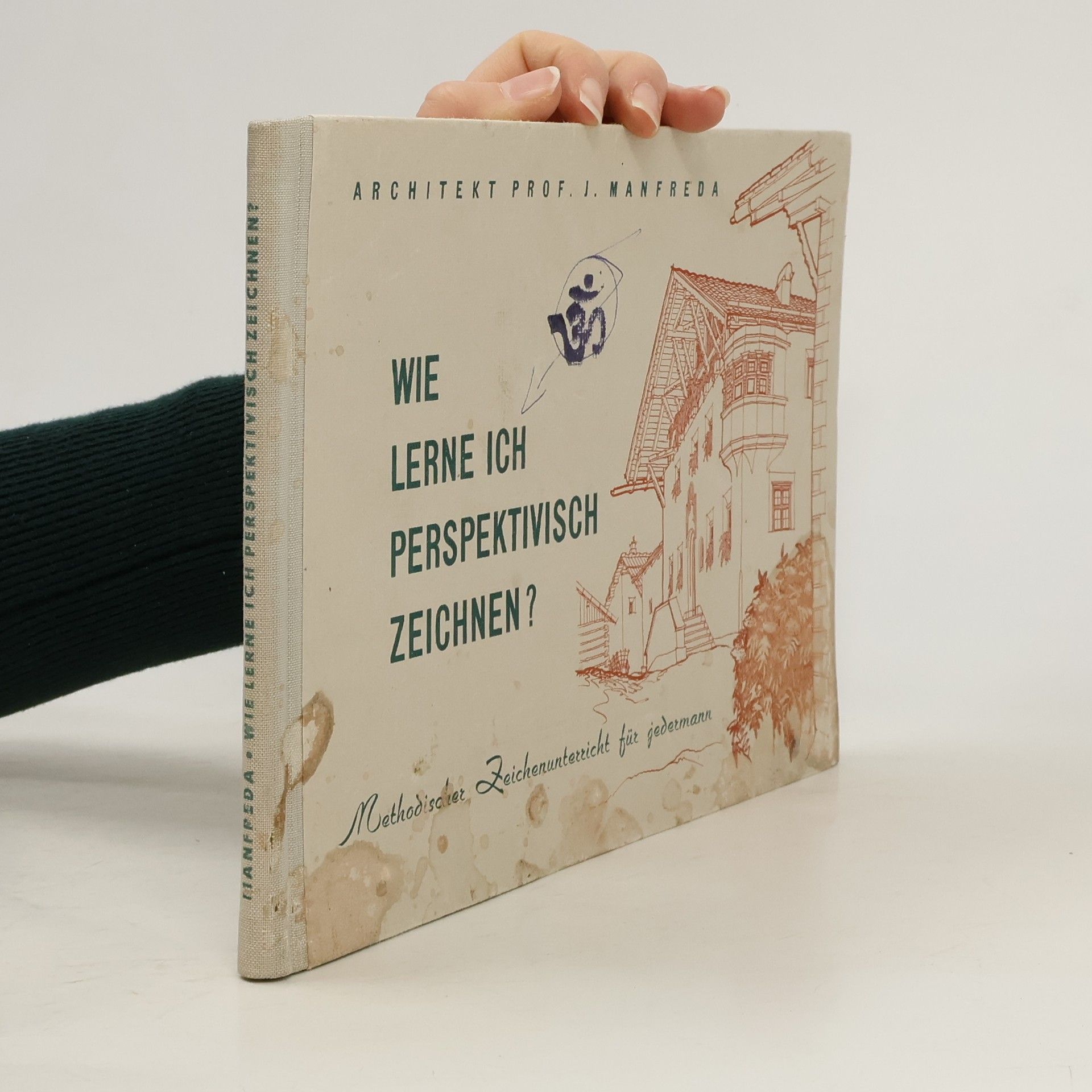 J. Manfreda Wie lerne ich Perspektivisch zeichnen?