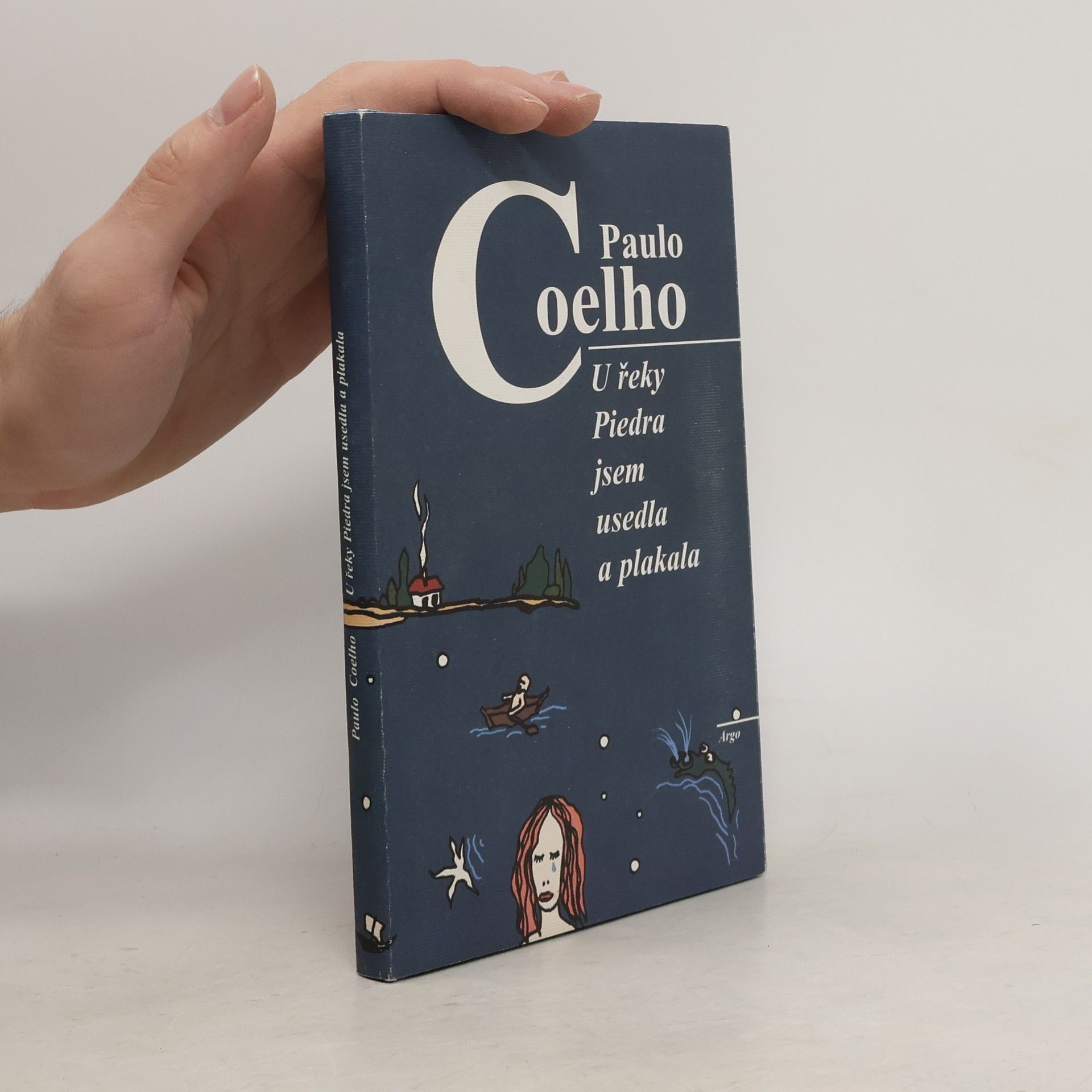 Paulo Coelho U řeky Piedra jsem usedla a plakala