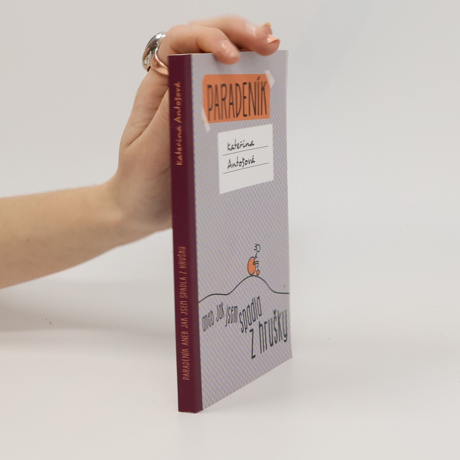Kateřina Antošová Paradeník, aneb, Jak jsem spadla z hrušky