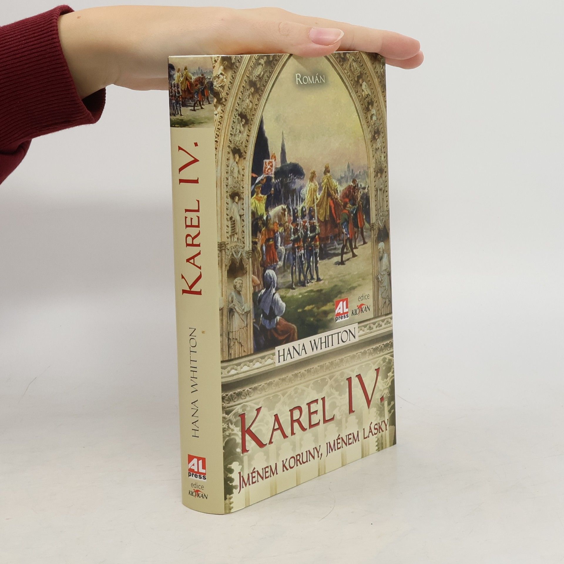 Hana Parkánová-Whitton Karel IV. Jménem koruny, jménem lásky