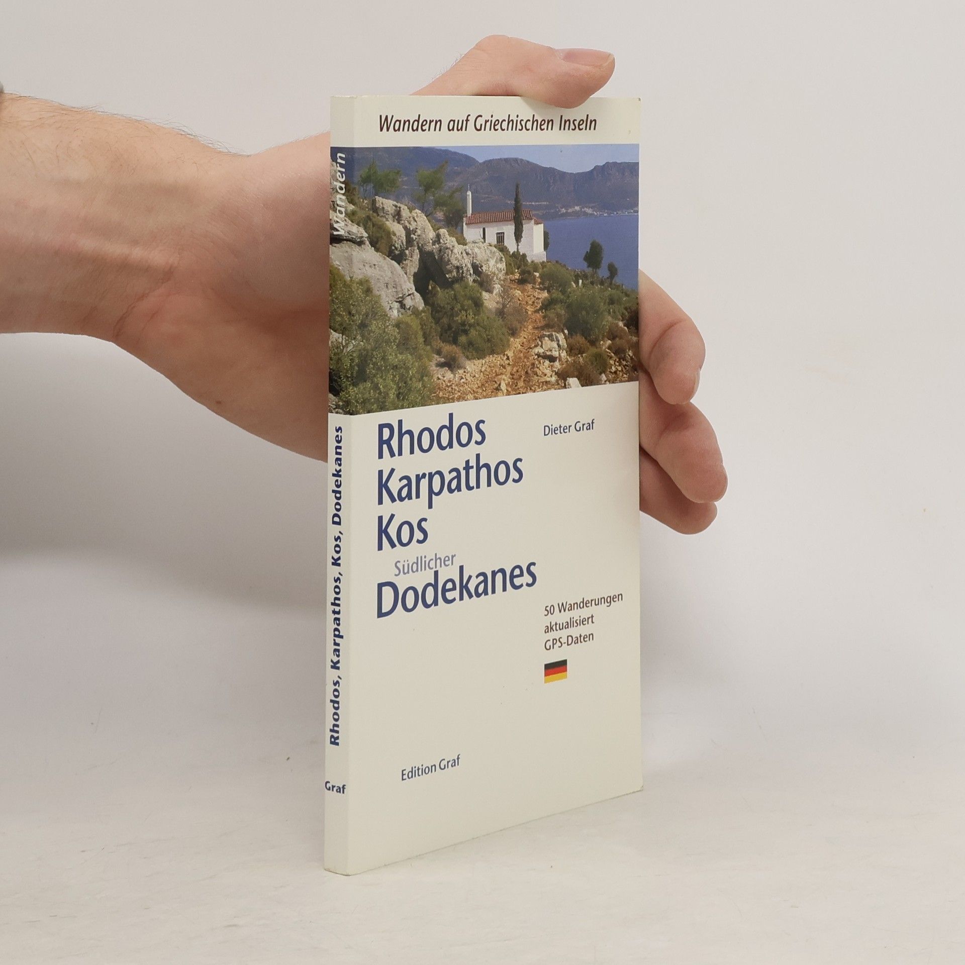 Klaus-Dieter Graf Wandern auf Griechischen Inseln: Rhodos, Karpathos, Kos, Südlicher Dodekanes