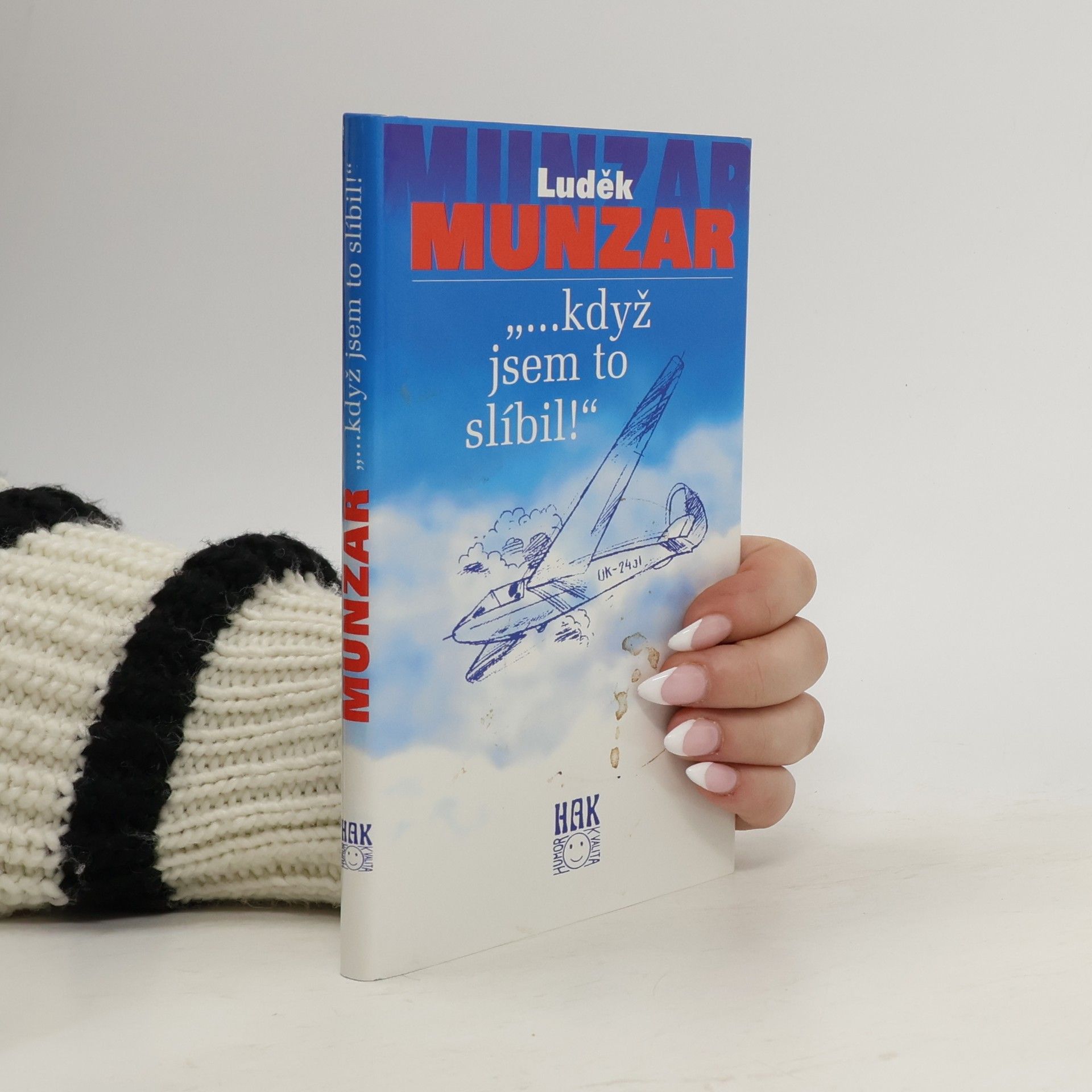 "...když jsem to slíbil!"