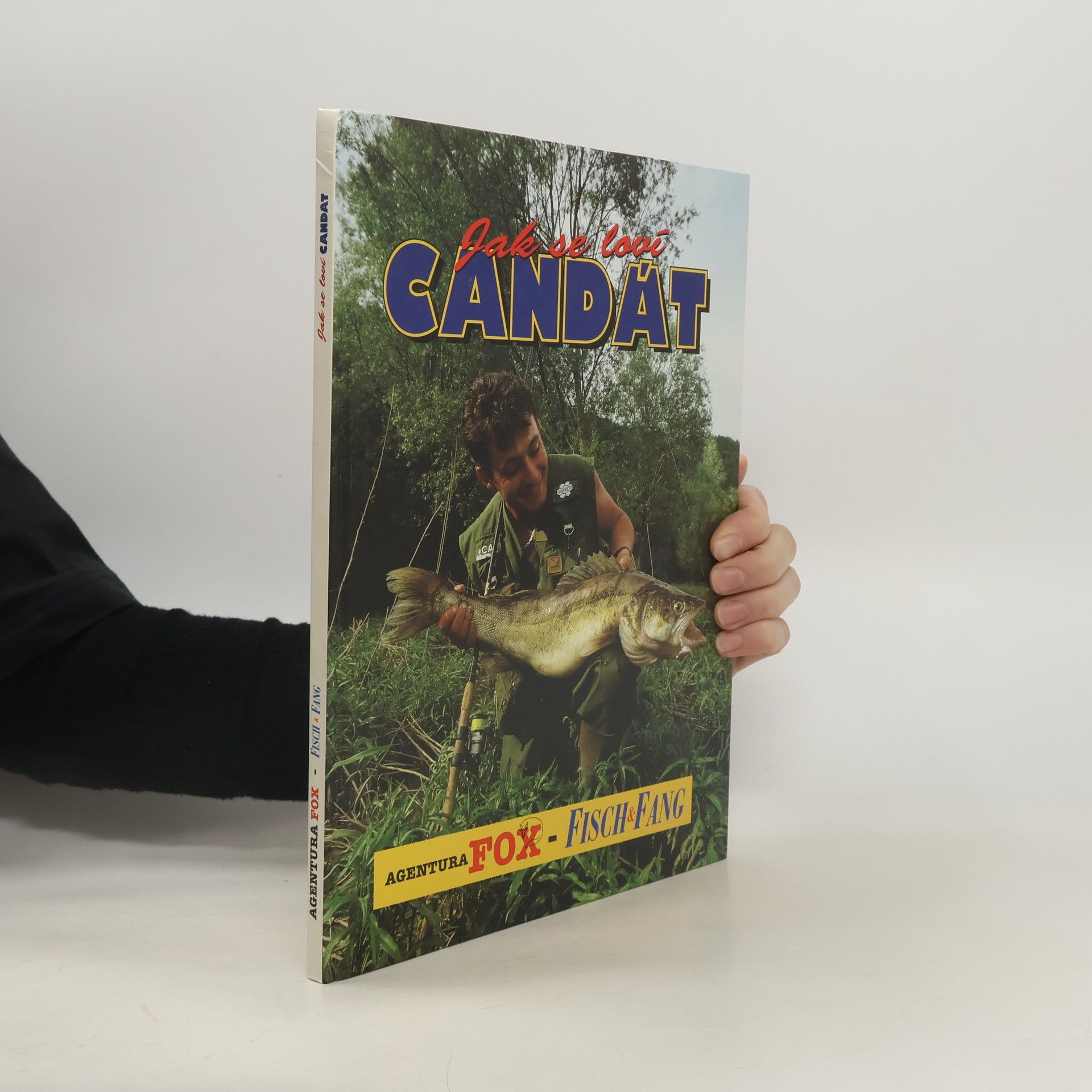 Sebastian Broeder Jak se loví candát