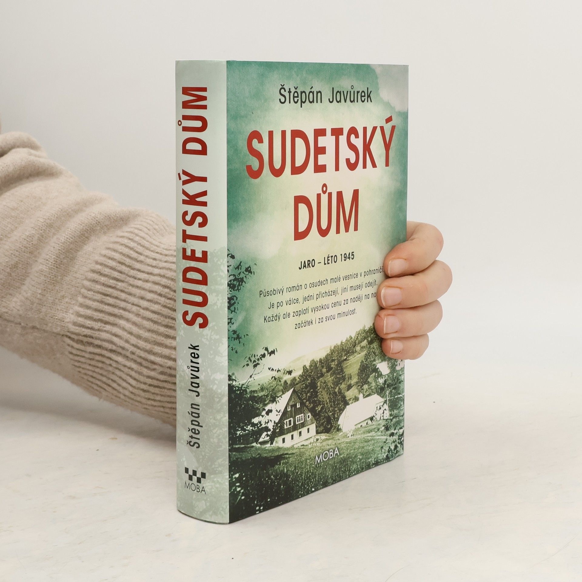 Štěpán Javůrek Sudetský dům : jaro - léto 1945