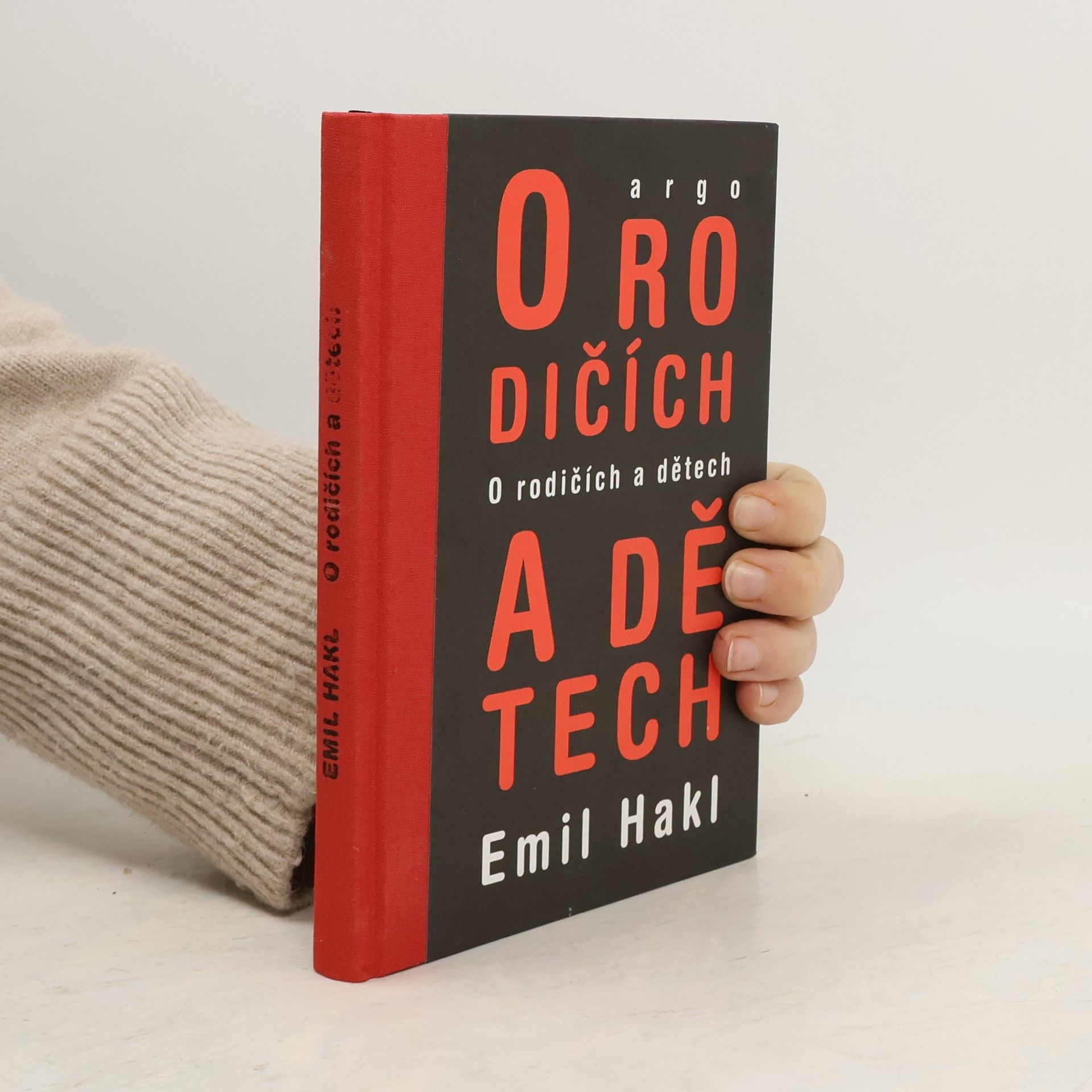 Emil Hakl O rodičích a dětech