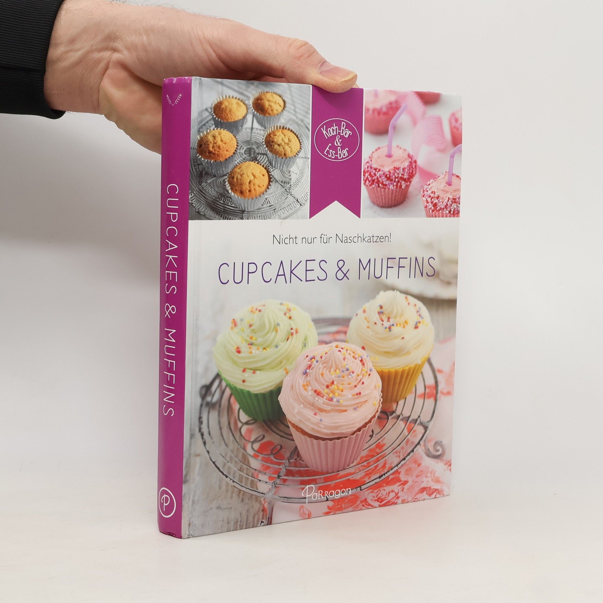 AA.VV. Nicht nur für Naschkatzen! Cupcakes & Muffins