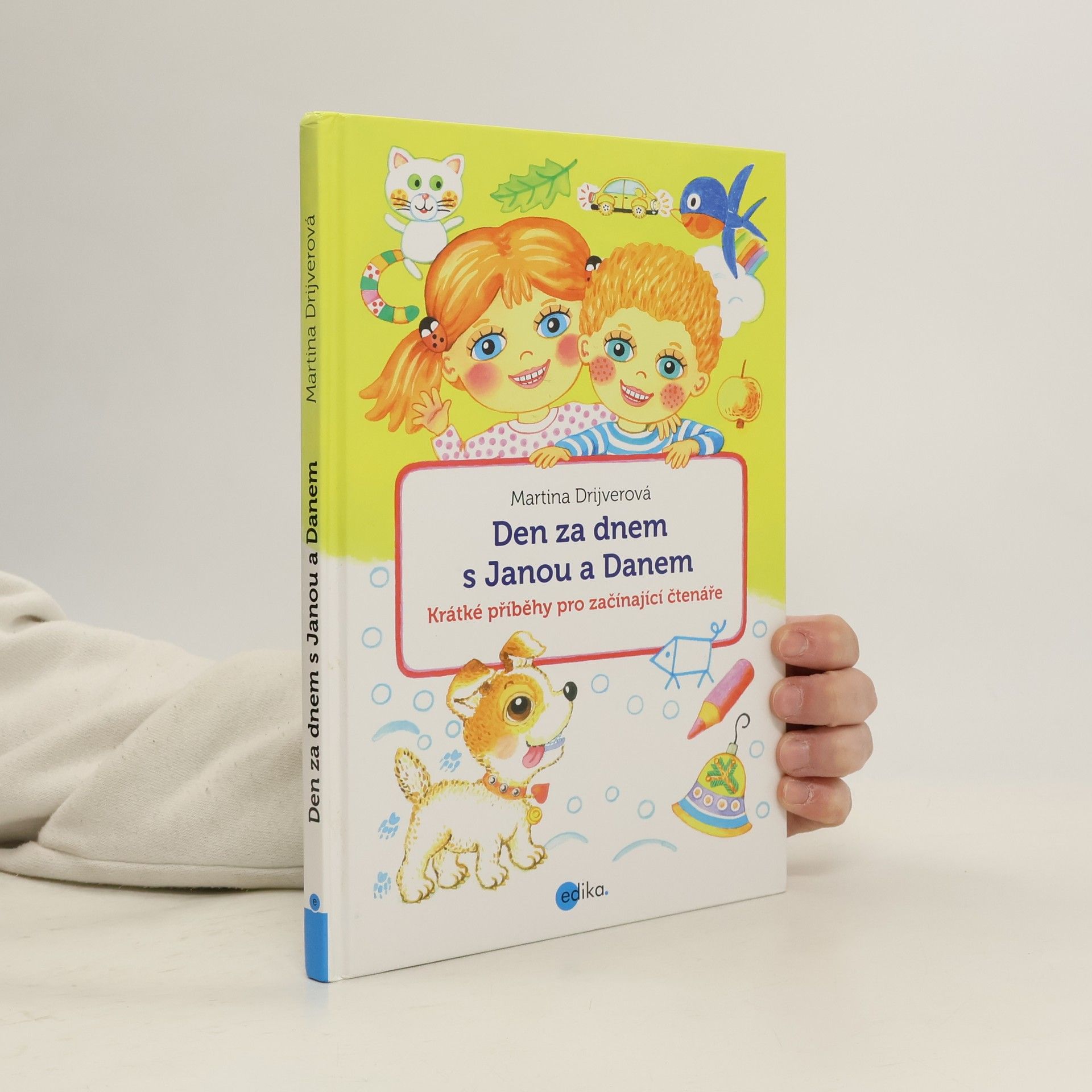 Drijverová Martina Den za dnem s Janou a Danem : krátké příběhy pro začínající čtenáře