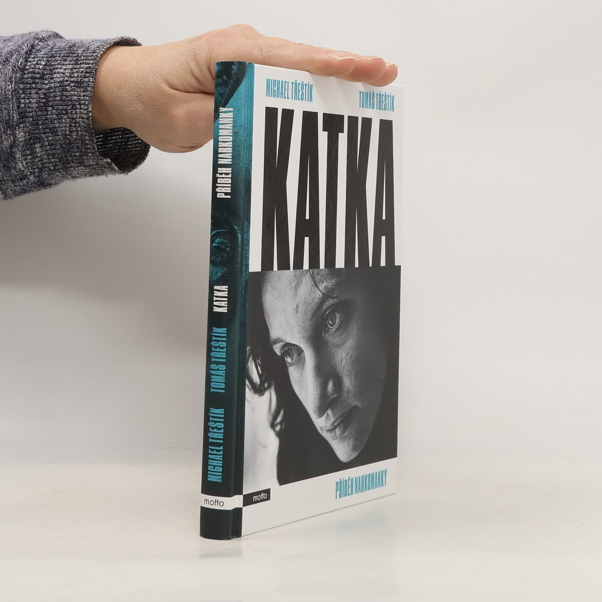 Michael Třeštík Katka. Příběh narkomanky