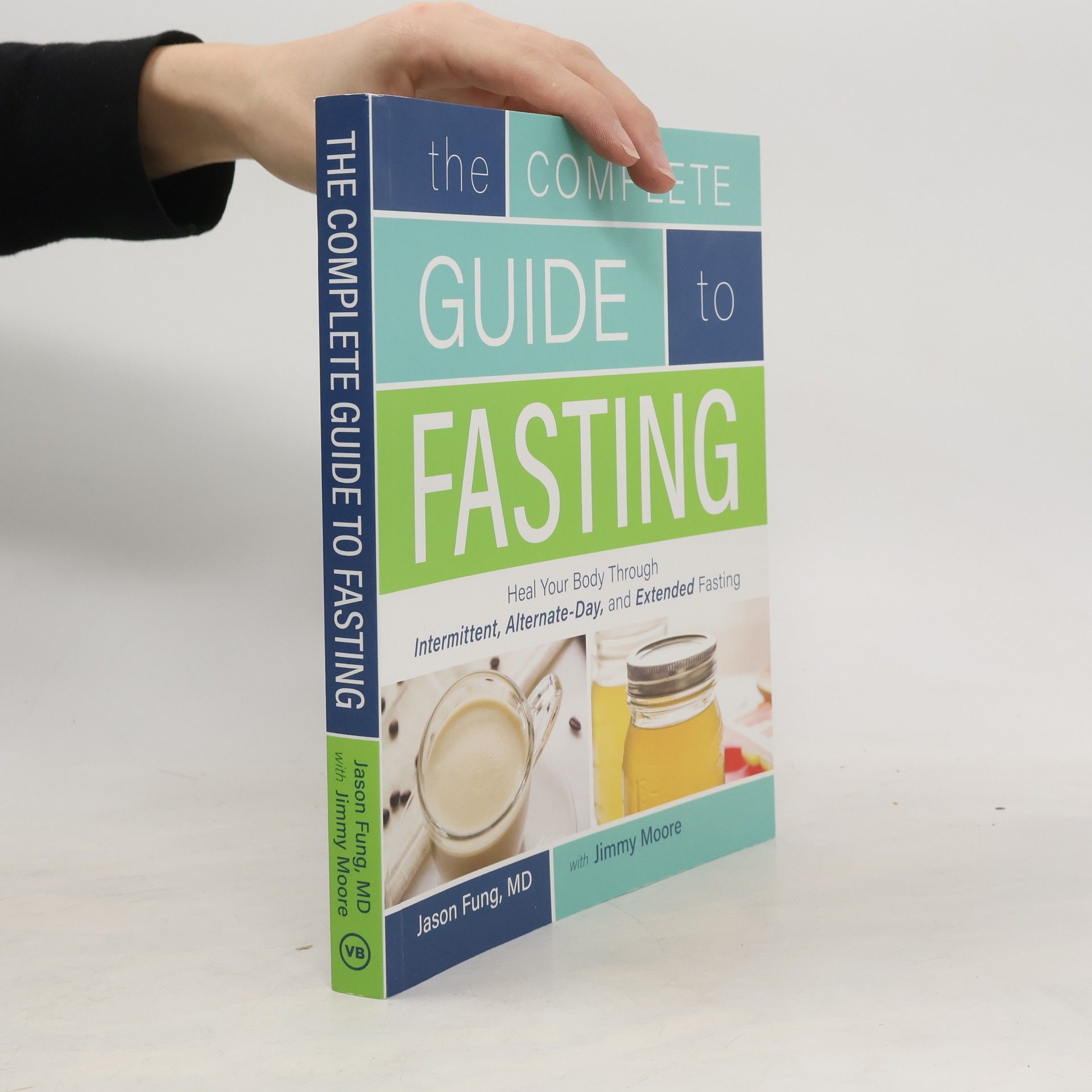 Jimmy Moore The complete guide to fasting