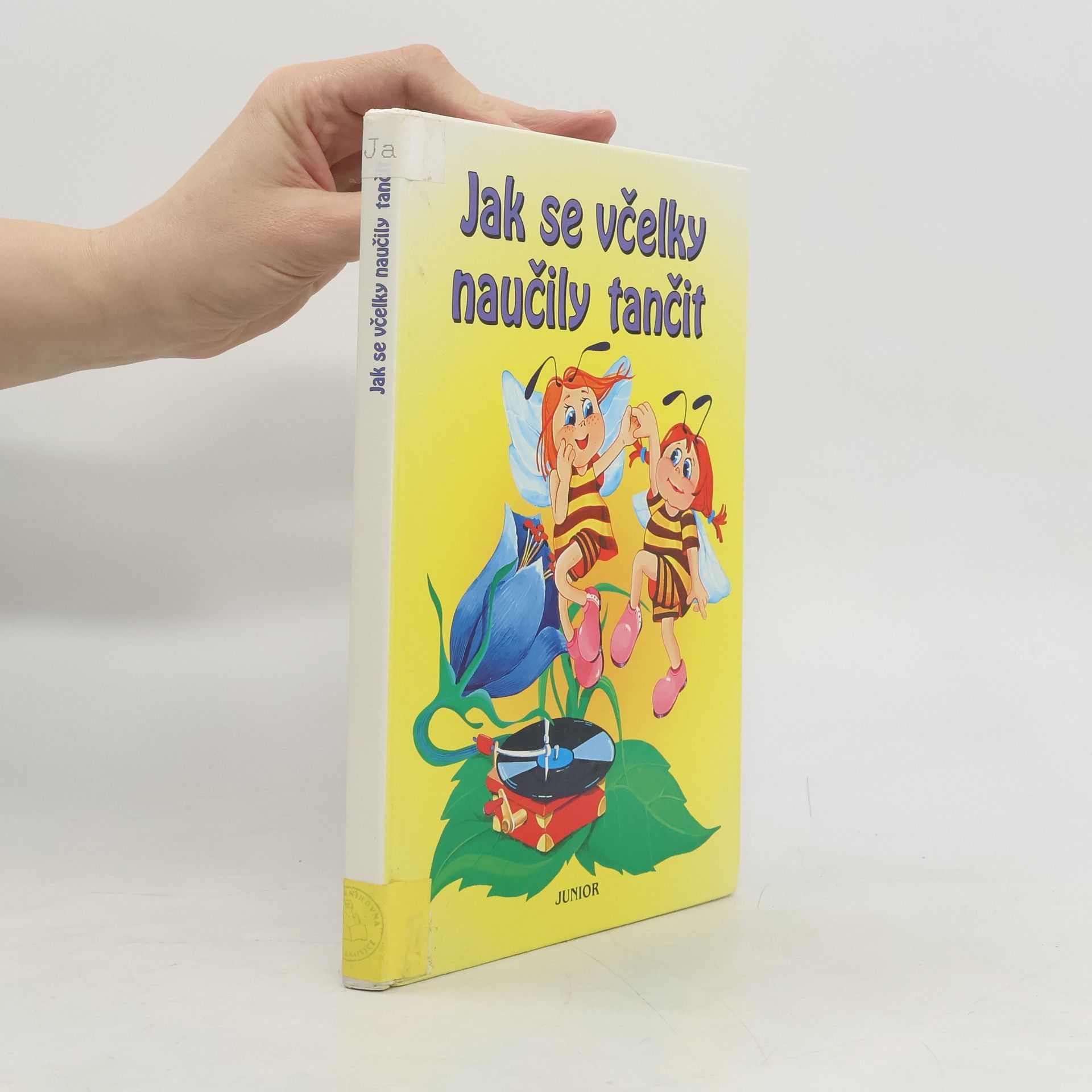 Alena Benešová Jak se včelky naučily tančit