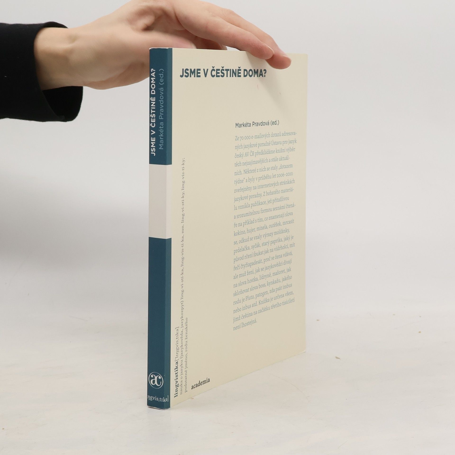 Jsme v češtině doma?