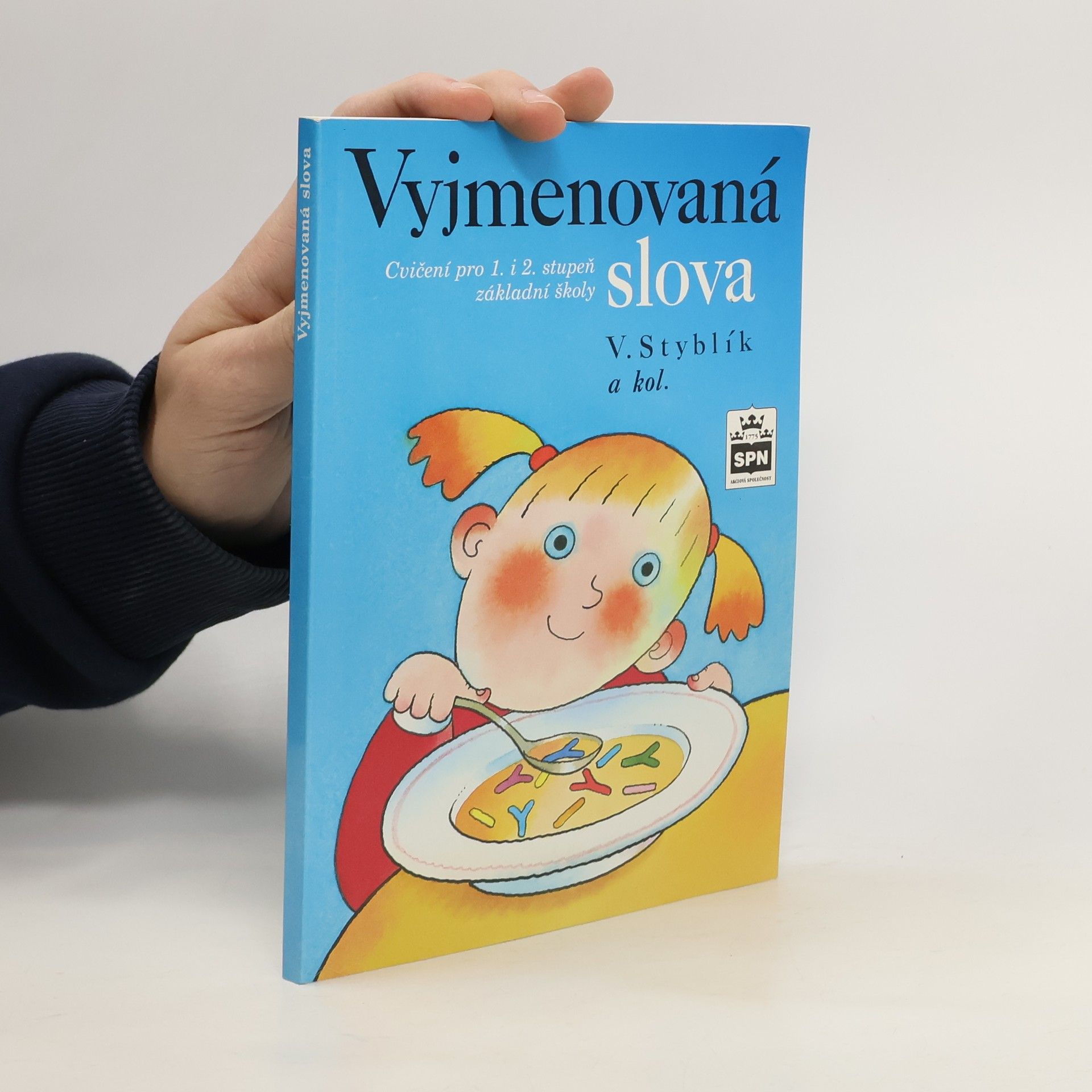 Vlastimil Styblík Vyjmenovaná slova. Cvičení pro 1. i 2. stupeň základní školy