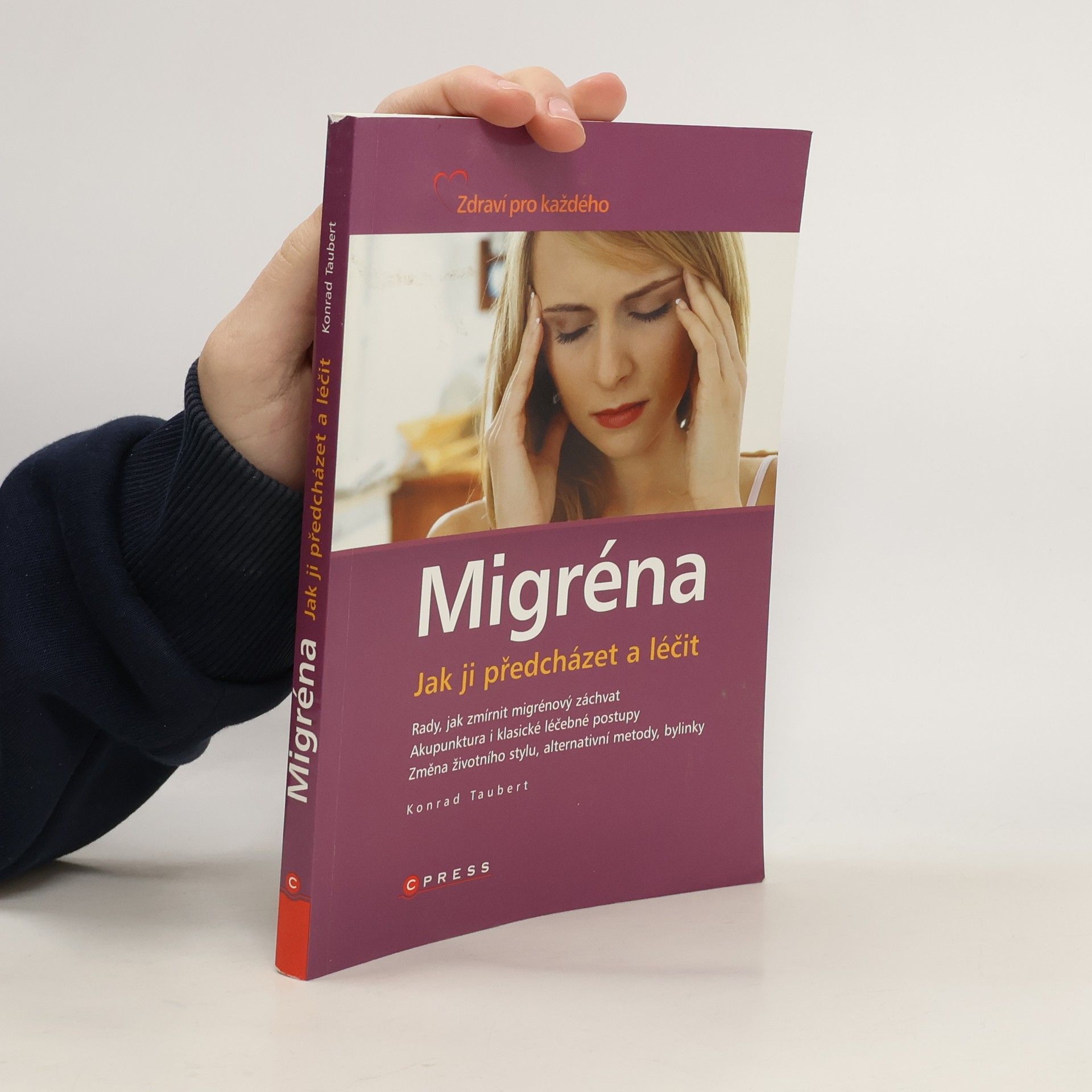Konrad Taubert Migréna. Jak ji předcházet a léčit