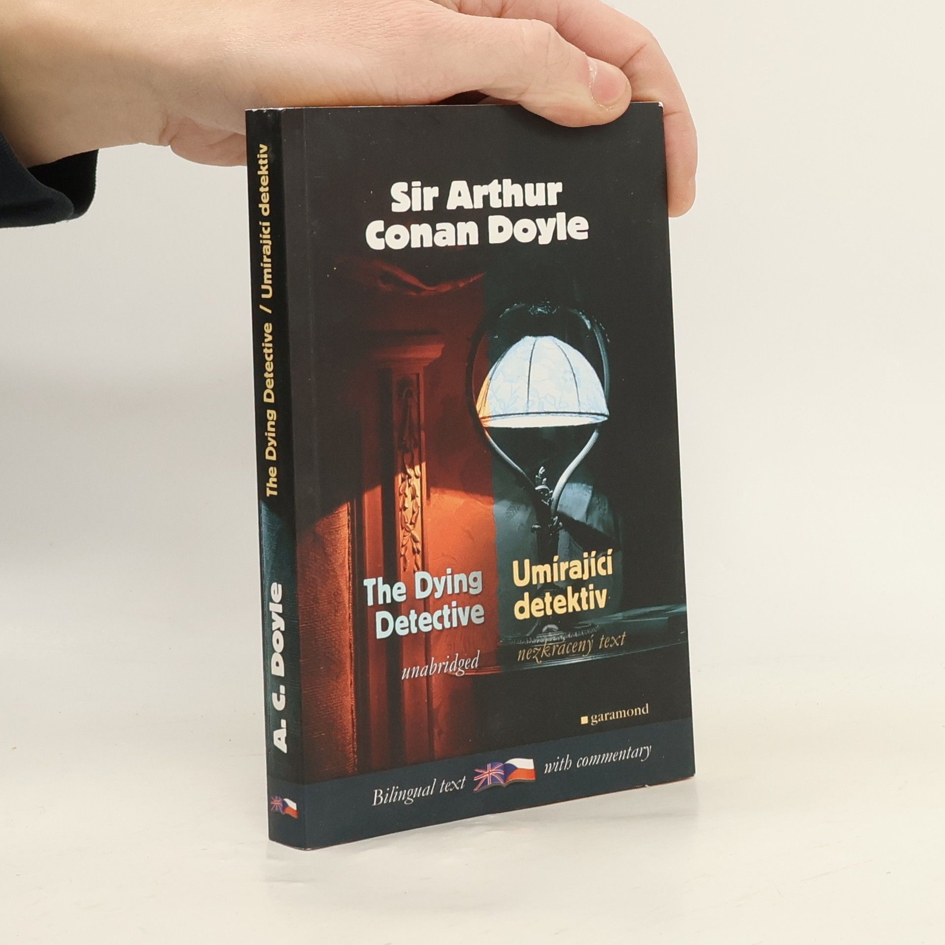 Arthur Conan Doyle Umírající detektiv a jiné případy Sherlocka Holmese. The dying detective and other cases of Sherlock Holmes