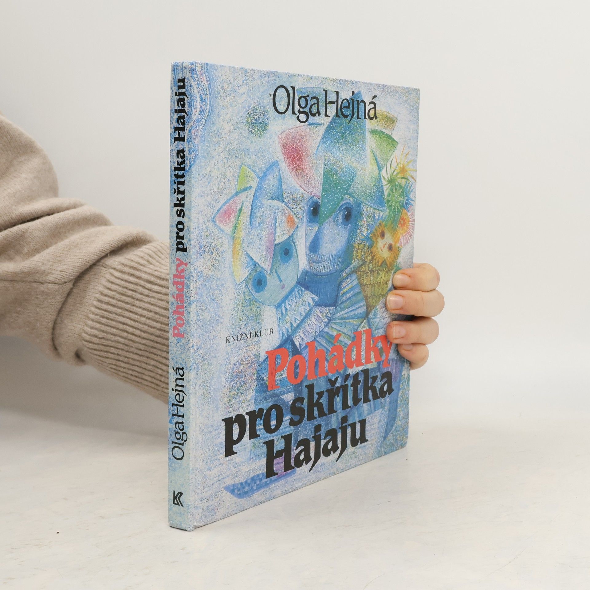 Olga Hejná Pohádky pro skřítka Hajaju