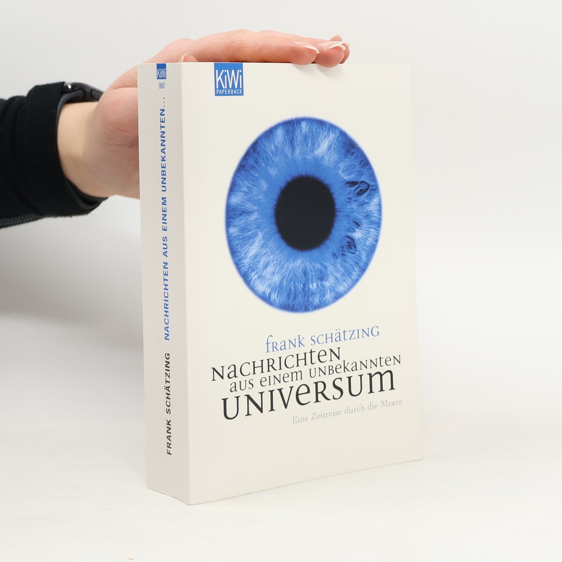 Frank Schätzing Nachrichten aus einem unbekannten Universum