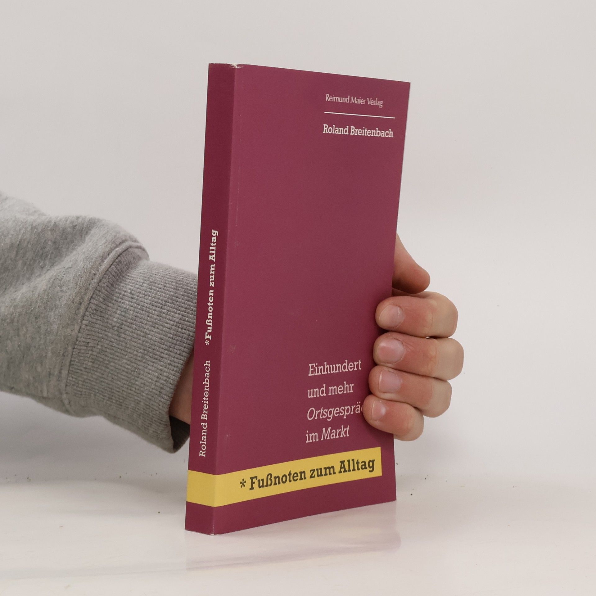 Roland Breitenbach Fußnoten zum Alltag