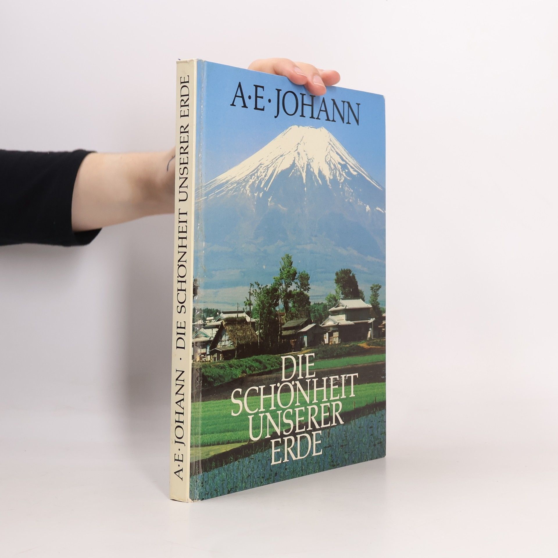 Alfred E. Johann Die Schönheit unserer Erde