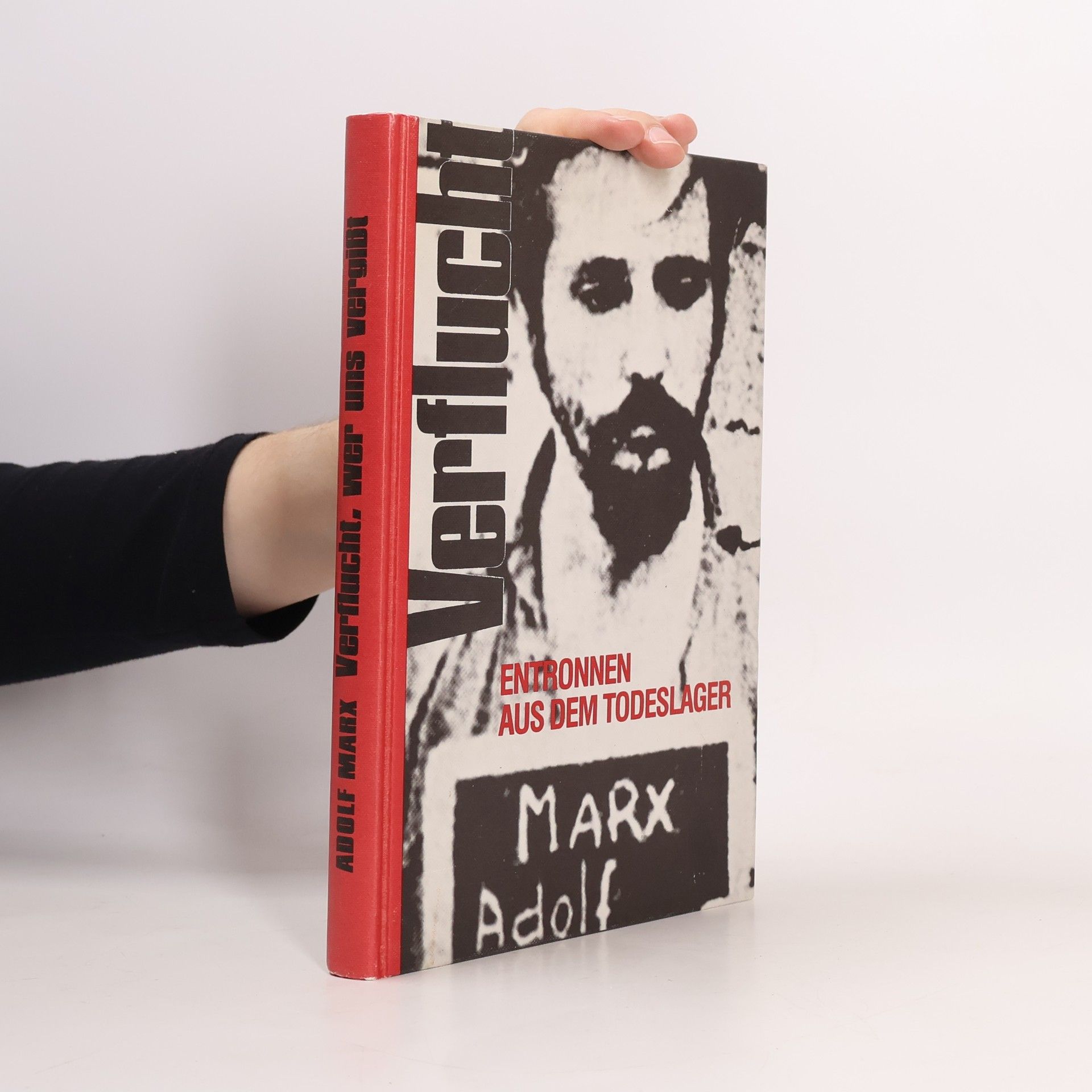 Adolf Marx Verflucht, wer uns vergisst