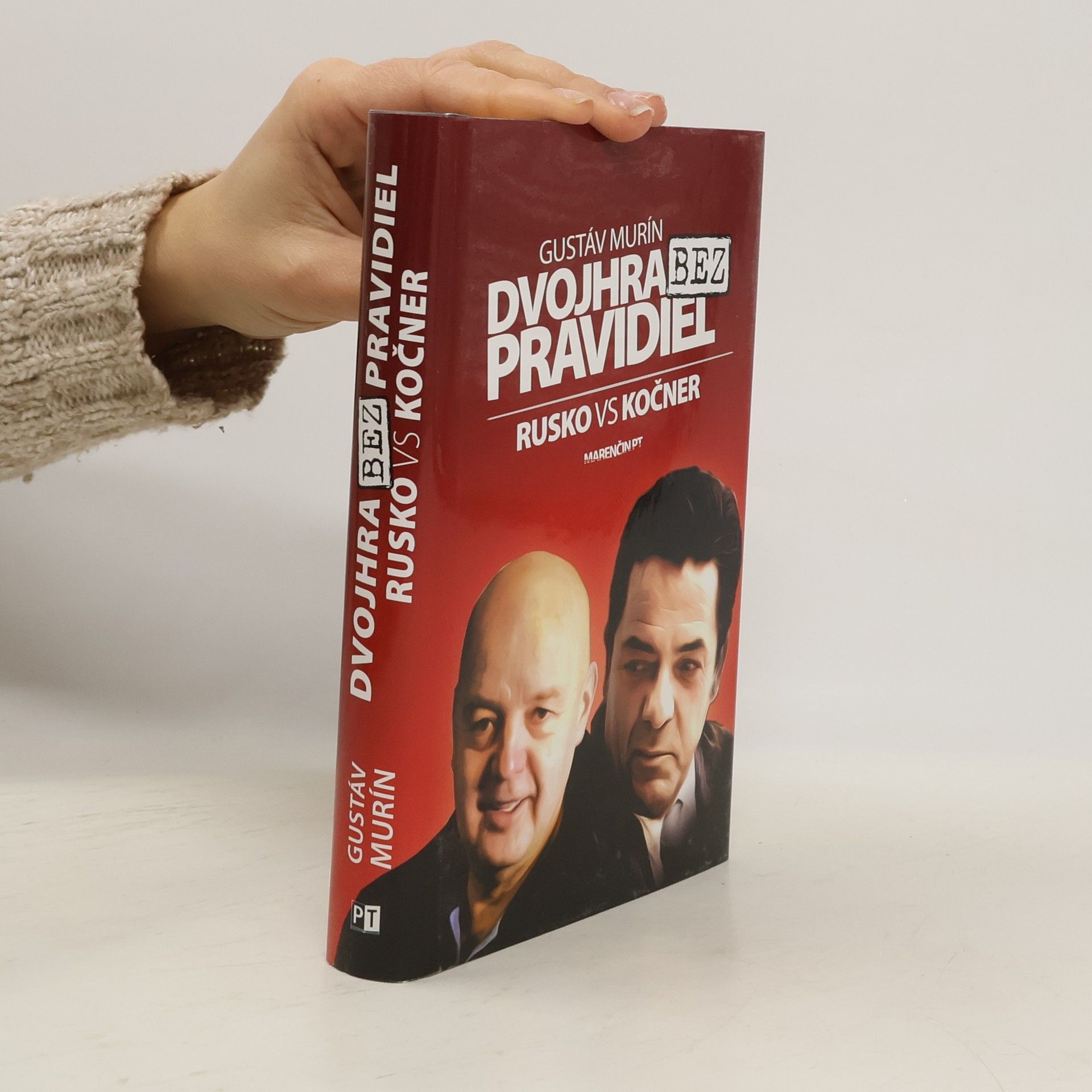 Gustáv Murín Dvojhra bez pravidiel: Pavol Rusko vs Marian Kočner