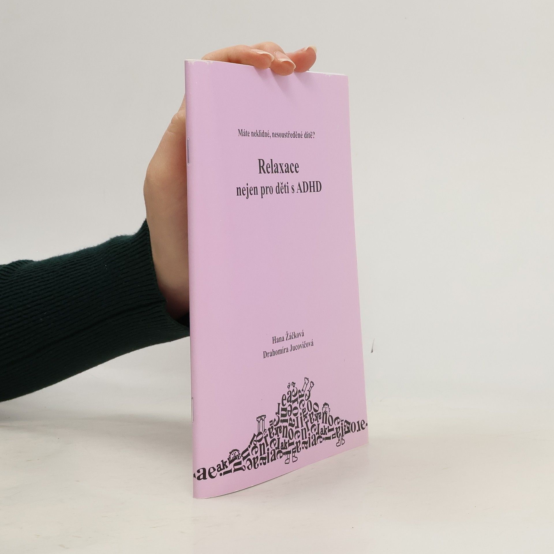 Drahomíra Jucovičová Relaxace nejen pro děti s ADHD