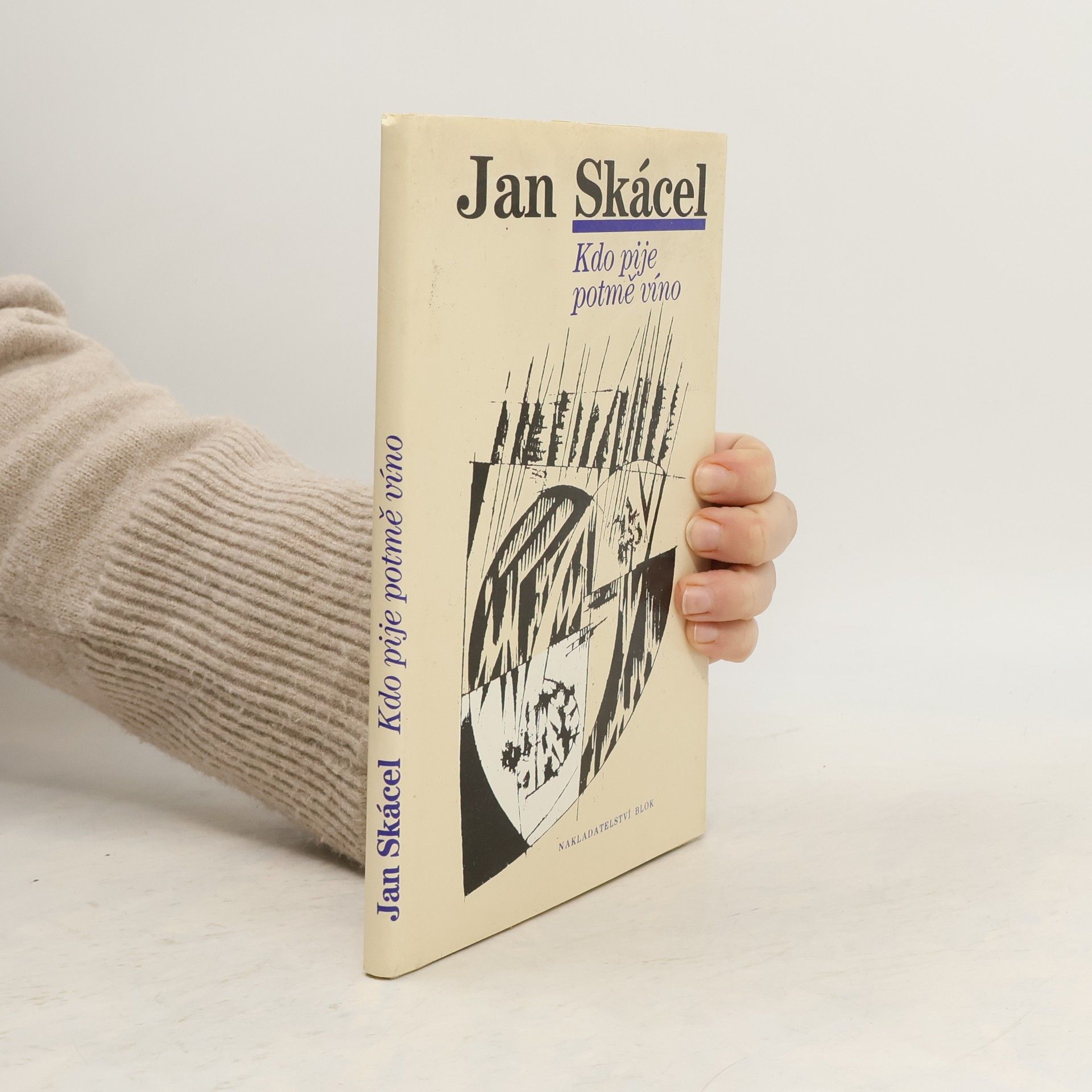 Jan Skácel Kdo pije potmě víno