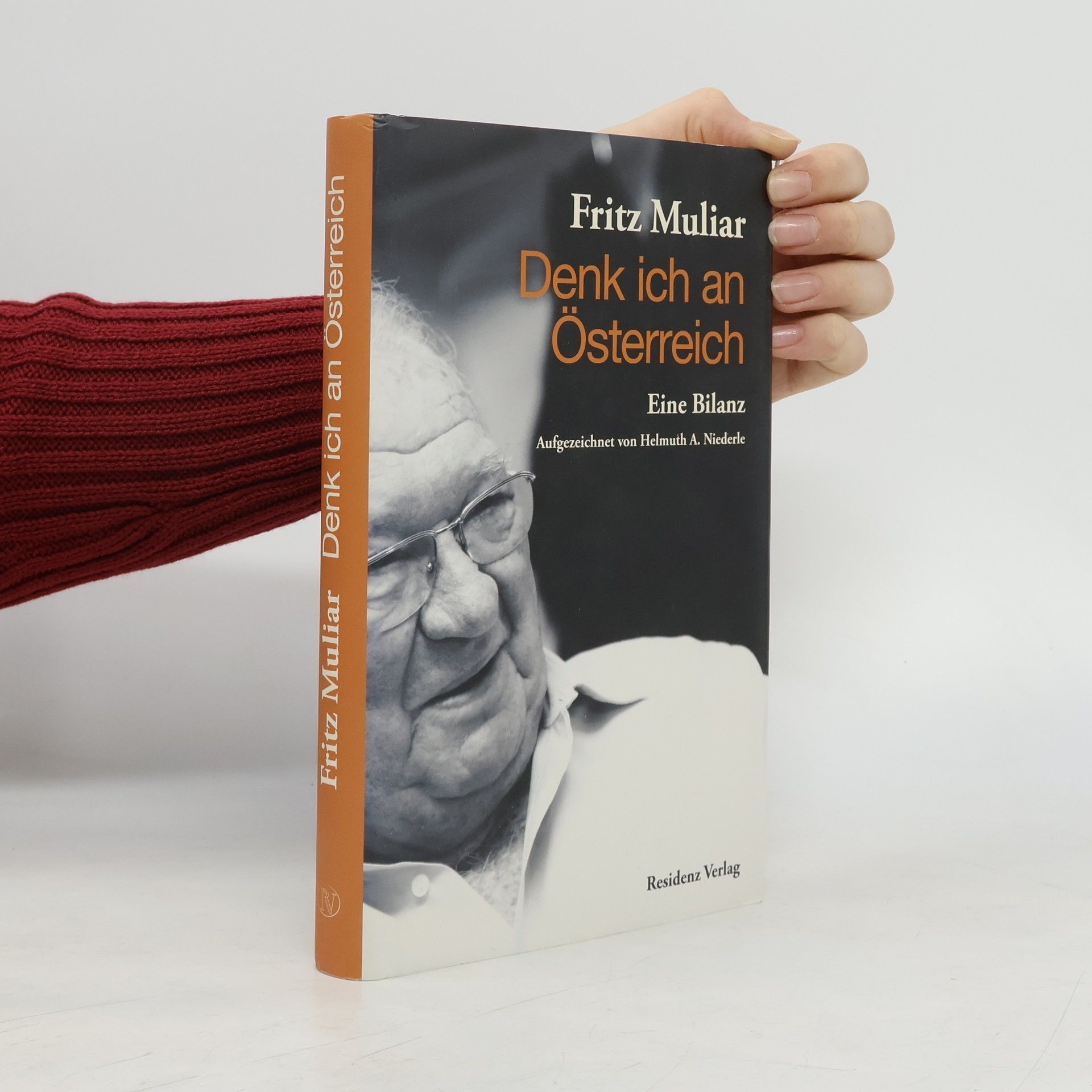 Fritz Muliar Denk ich an Österreich : eine Bilanz