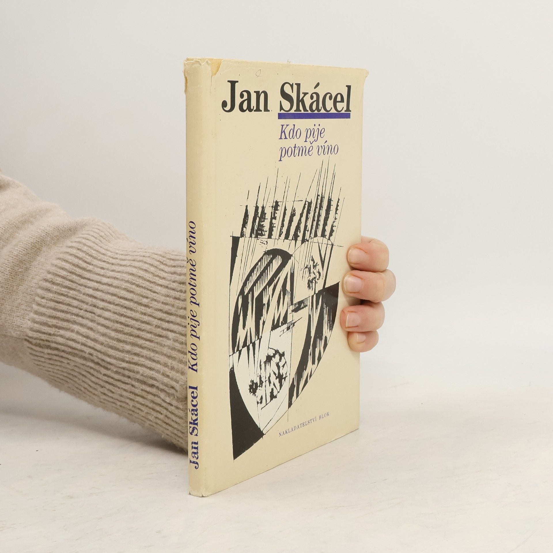 Jan Skácel Kdo pije potmě víno
