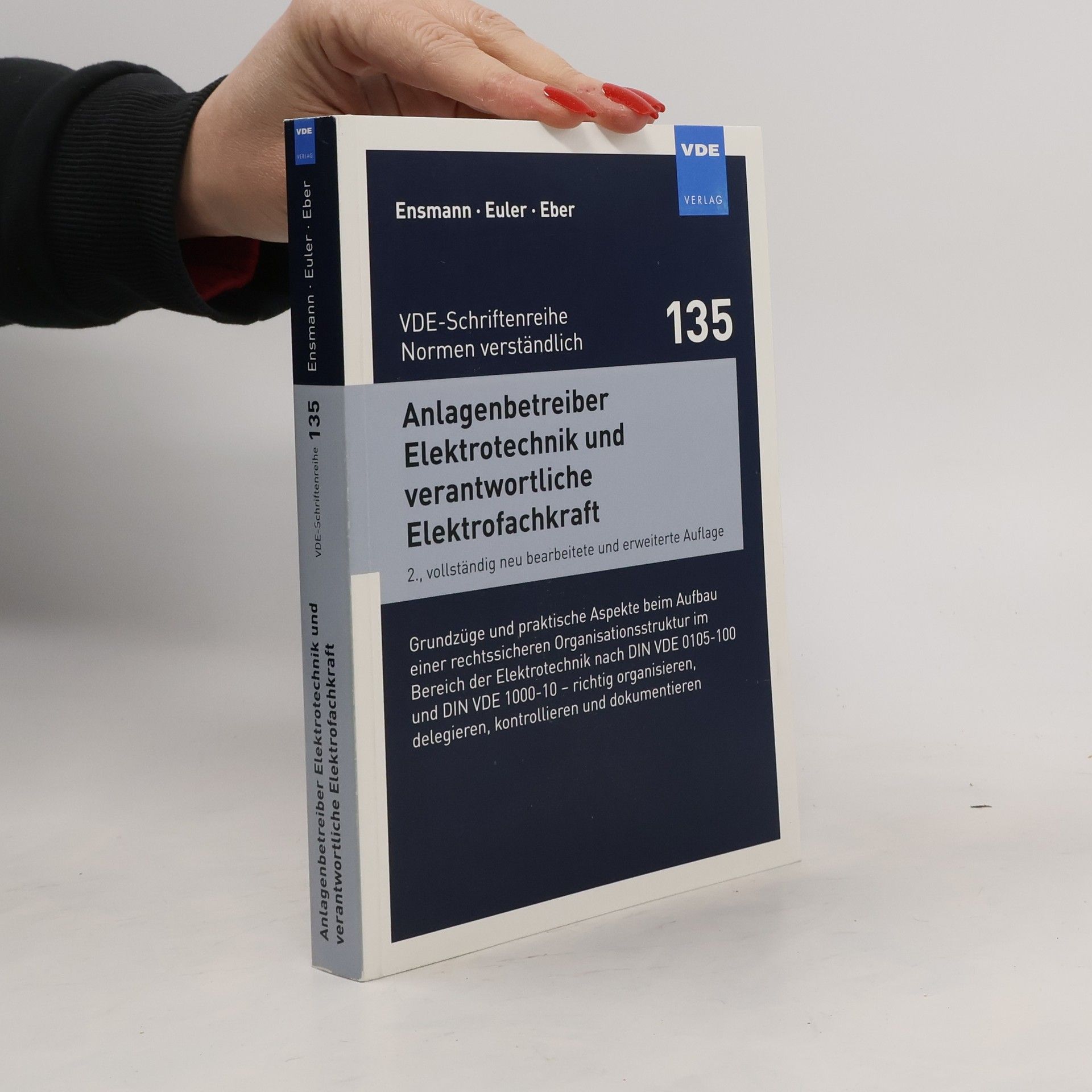 VDE-Schriftenreihe Normen verständlich - 135: Anlagenbetreiber Elektrotechnik und verantwortliche Elektrofachkraft