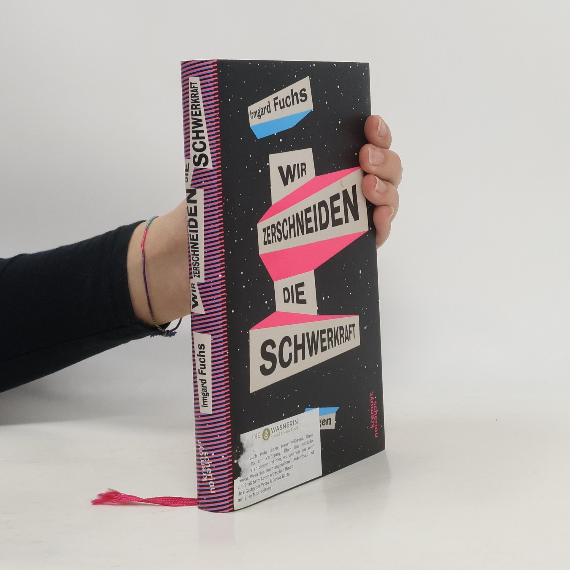 Irmgard Fuchs Wir zerschneiden die Schwerkraft : Erzählungen