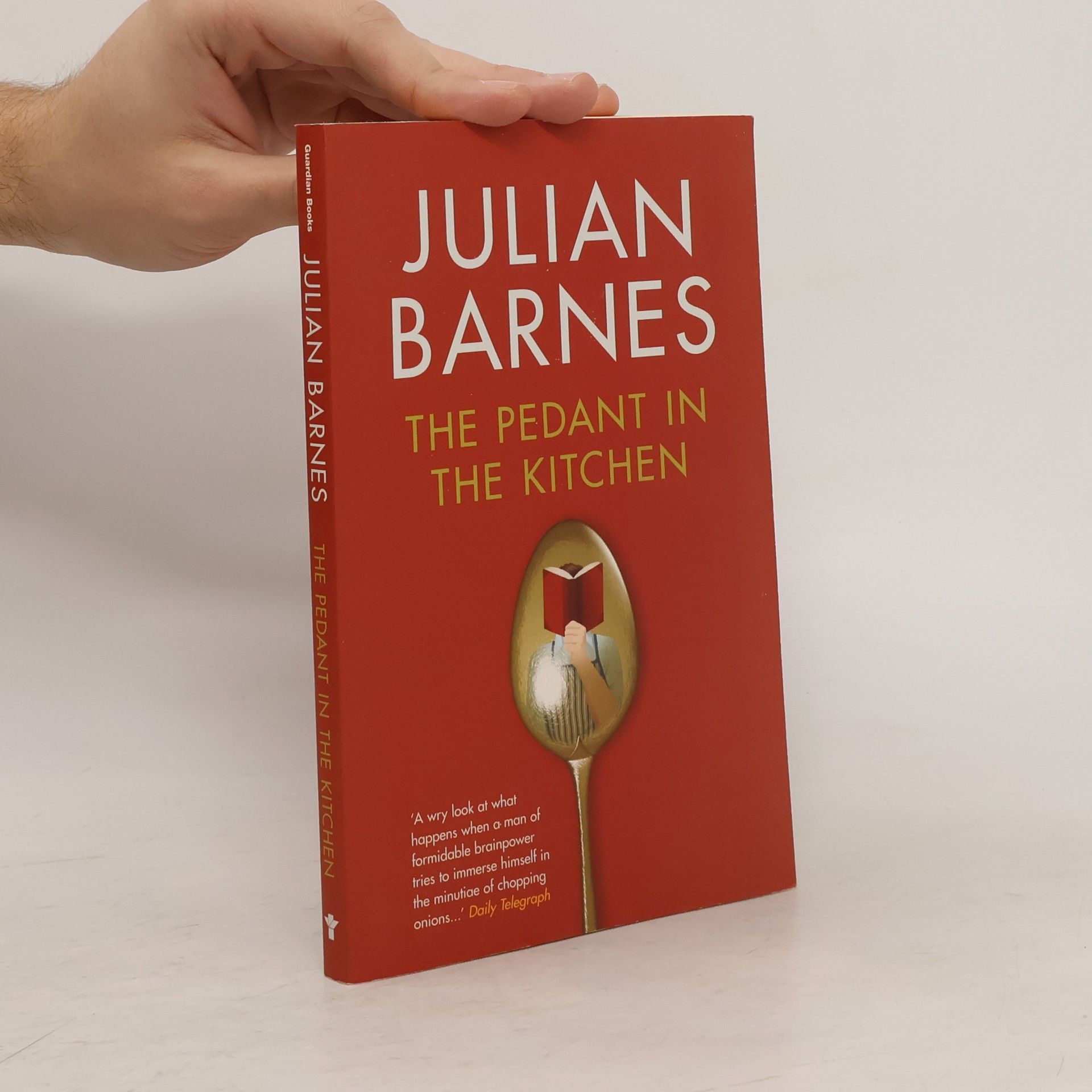 Julian Barnes The Pedant in the Kitchen