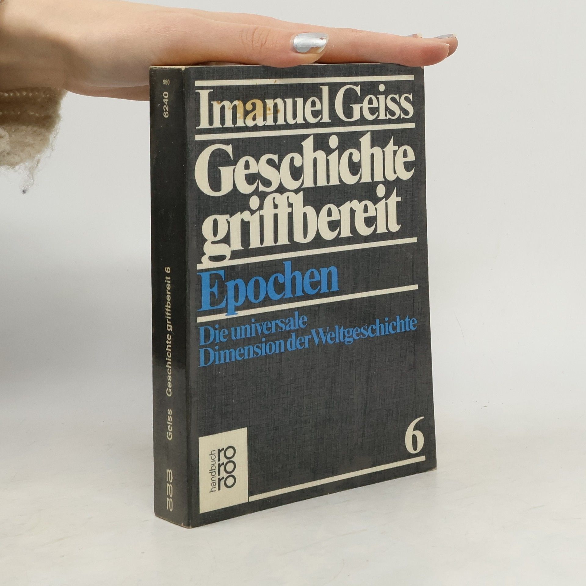 Imanuel Geiss Geschichte griffbereit 6. Epochen