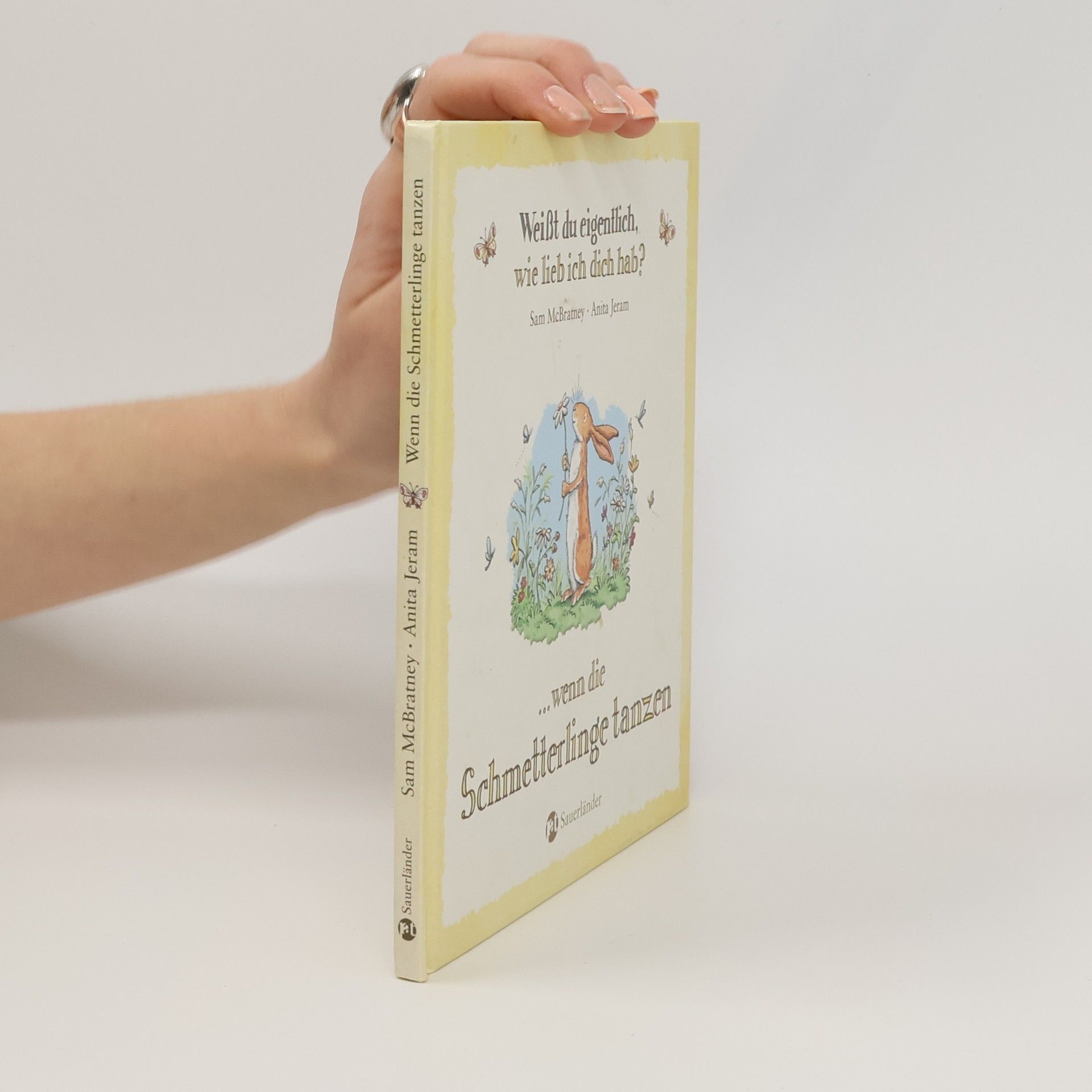 Weißt du eigentlich, wie lieb ich dich hab? Wenn die Schmetterlinge tanzen