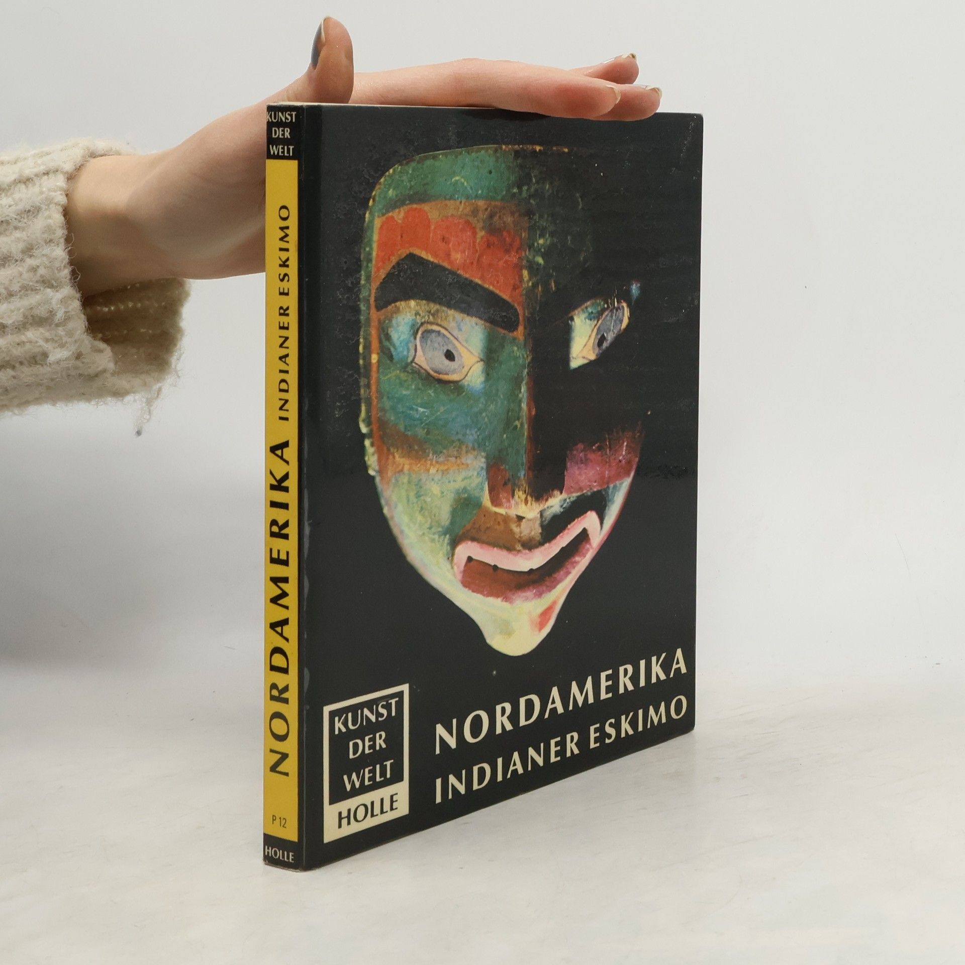 Autores varios Kunst der Welt. Nordamerika. Indianer Eskimo