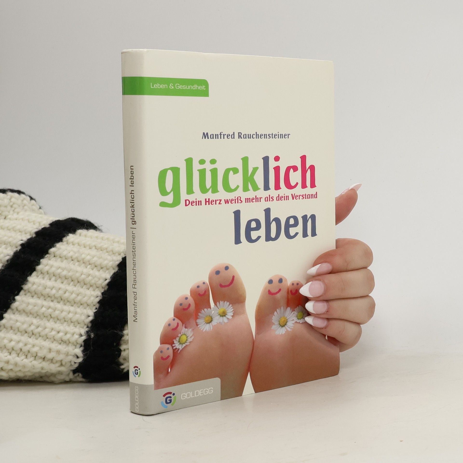 Glücklich leben
