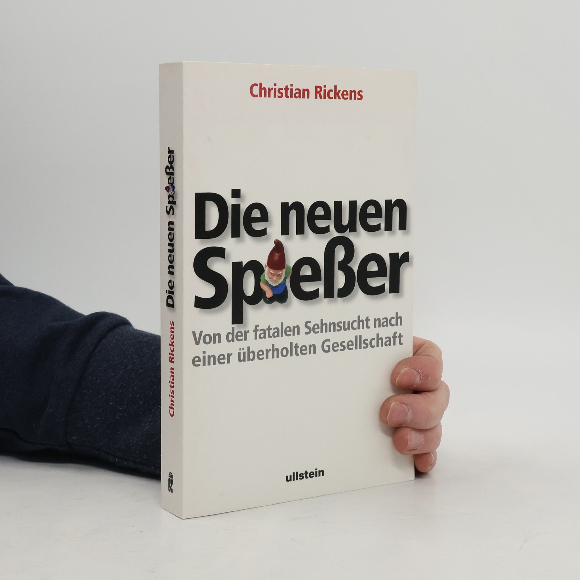Christian Rickens Die neuen Spießer