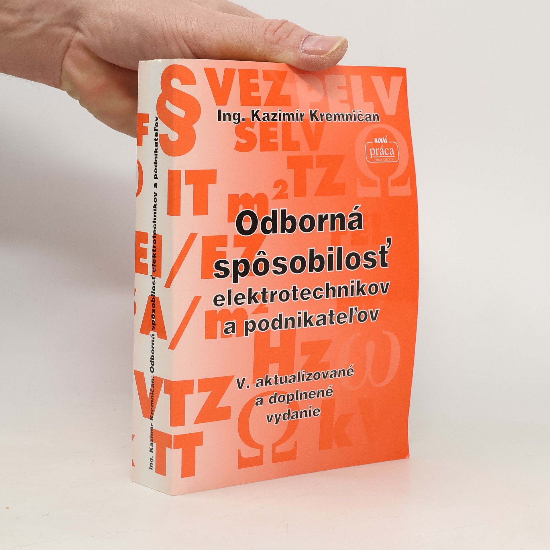 Odborná spôsobilosť elektrotechnikov a podnikateľov - Aktualizované a doplnené vydanie